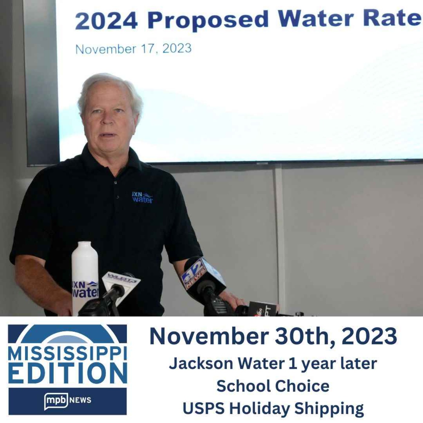cover art for 11/30/2023: Jackson Water 1 year later | School Choice | USPS Holiday Shipping