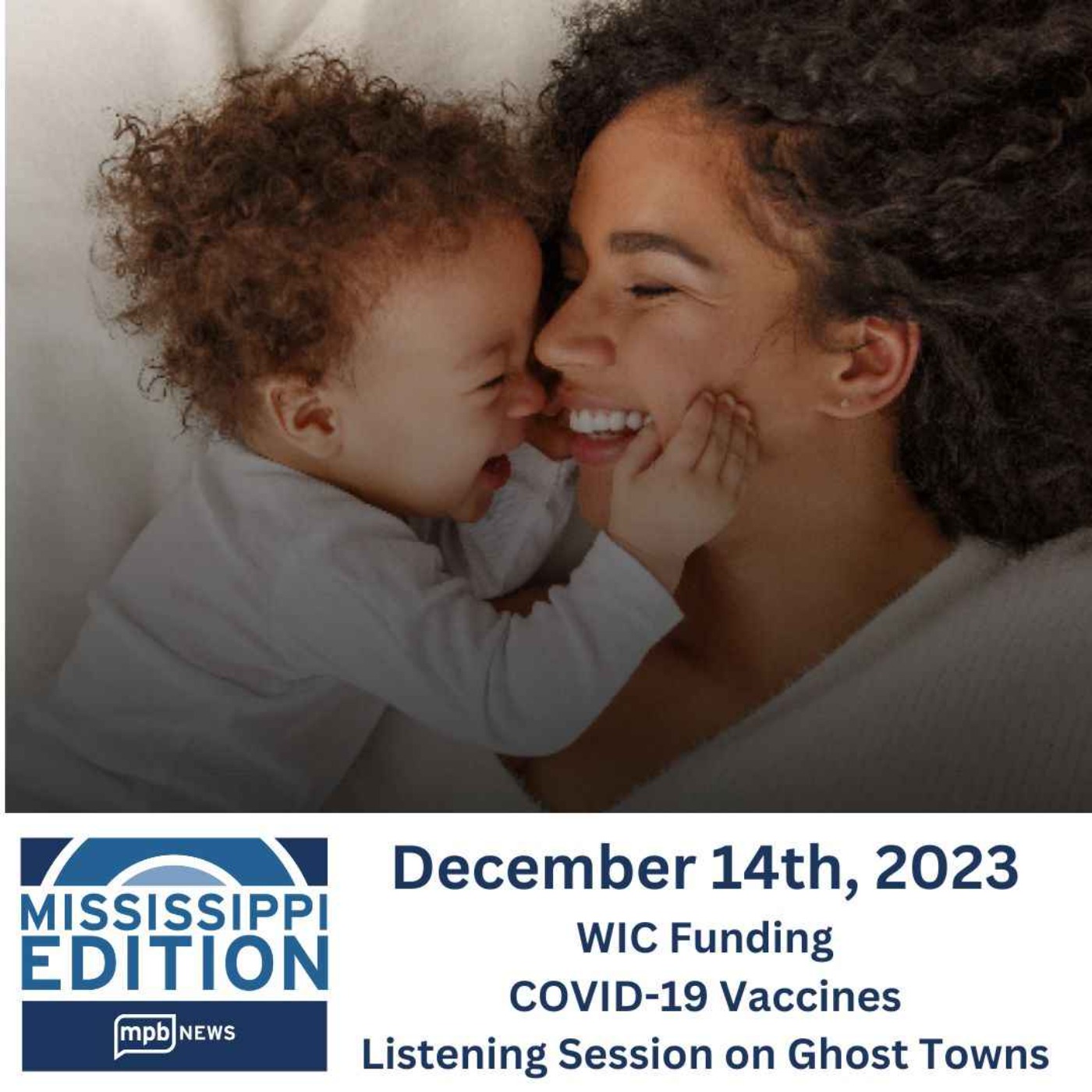 12/14/2023: WIC Funding | COVID-19 Vaccines | Listening Session on Ghost Towns