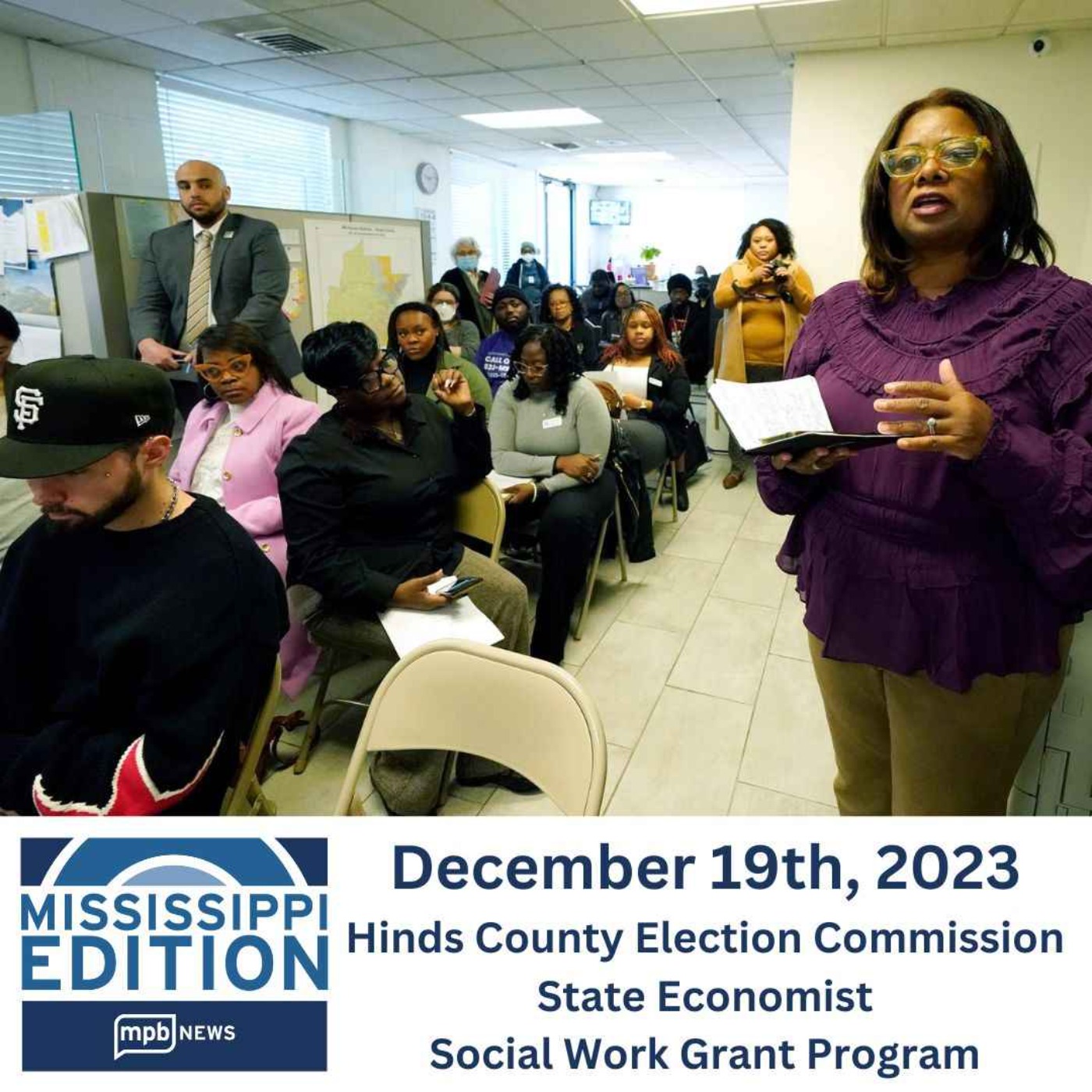 12/19/2023: Hinds County Election Commission | State Economist | Social Work Grant Program