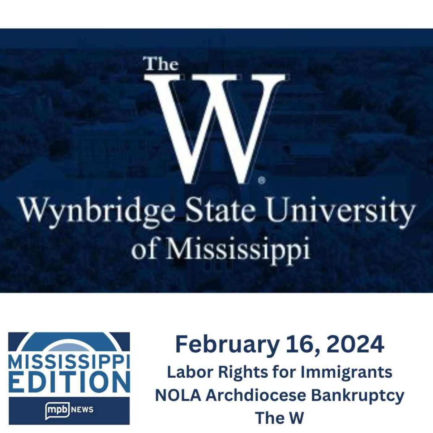 02/16/2024: Labor Rights for Immigrants | NOLA Archdiocese Bankruptcy | The W