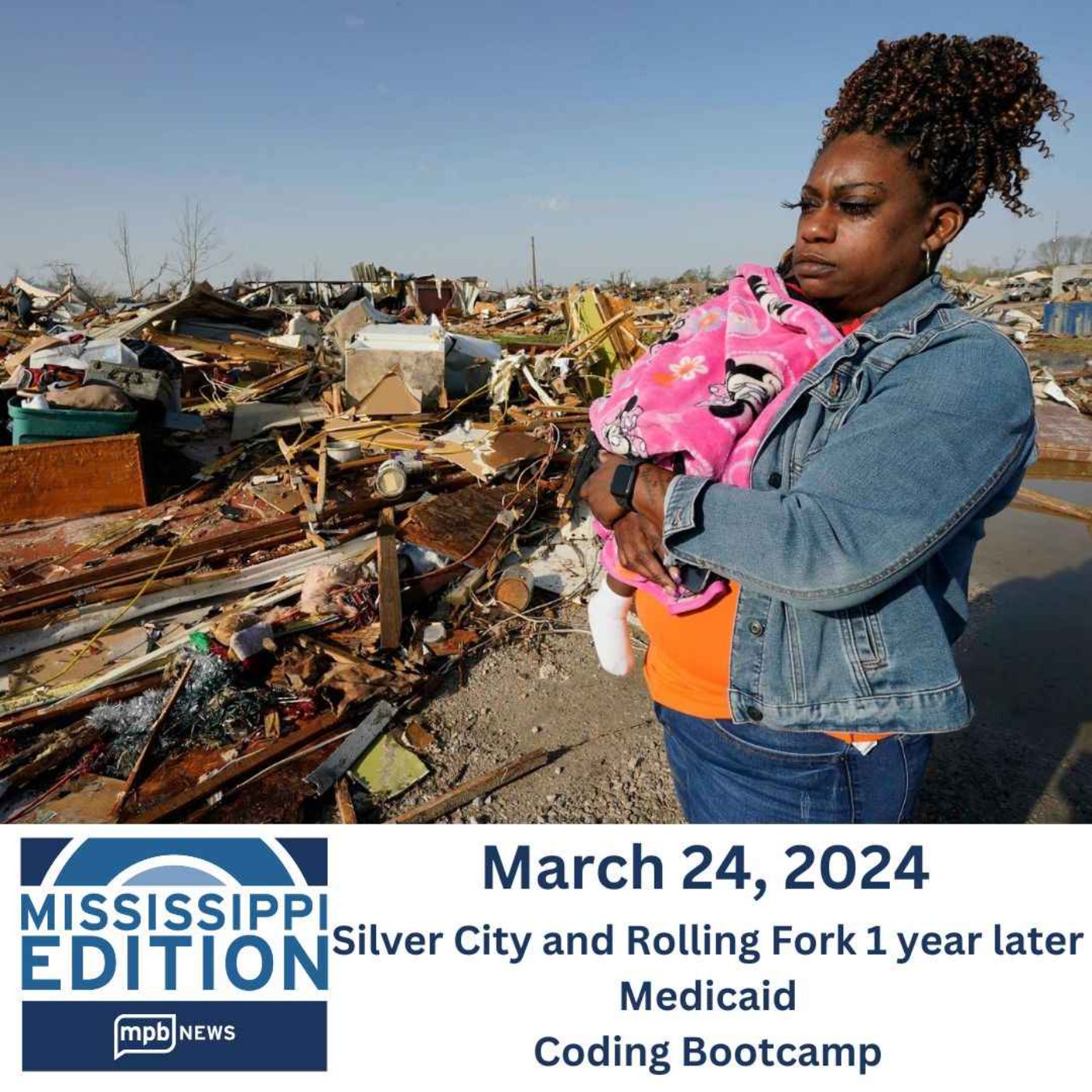 cover art for 03/25/2024: Silver City and Rolling Fork 1 year later | Medicaid | Coding Bootcamp