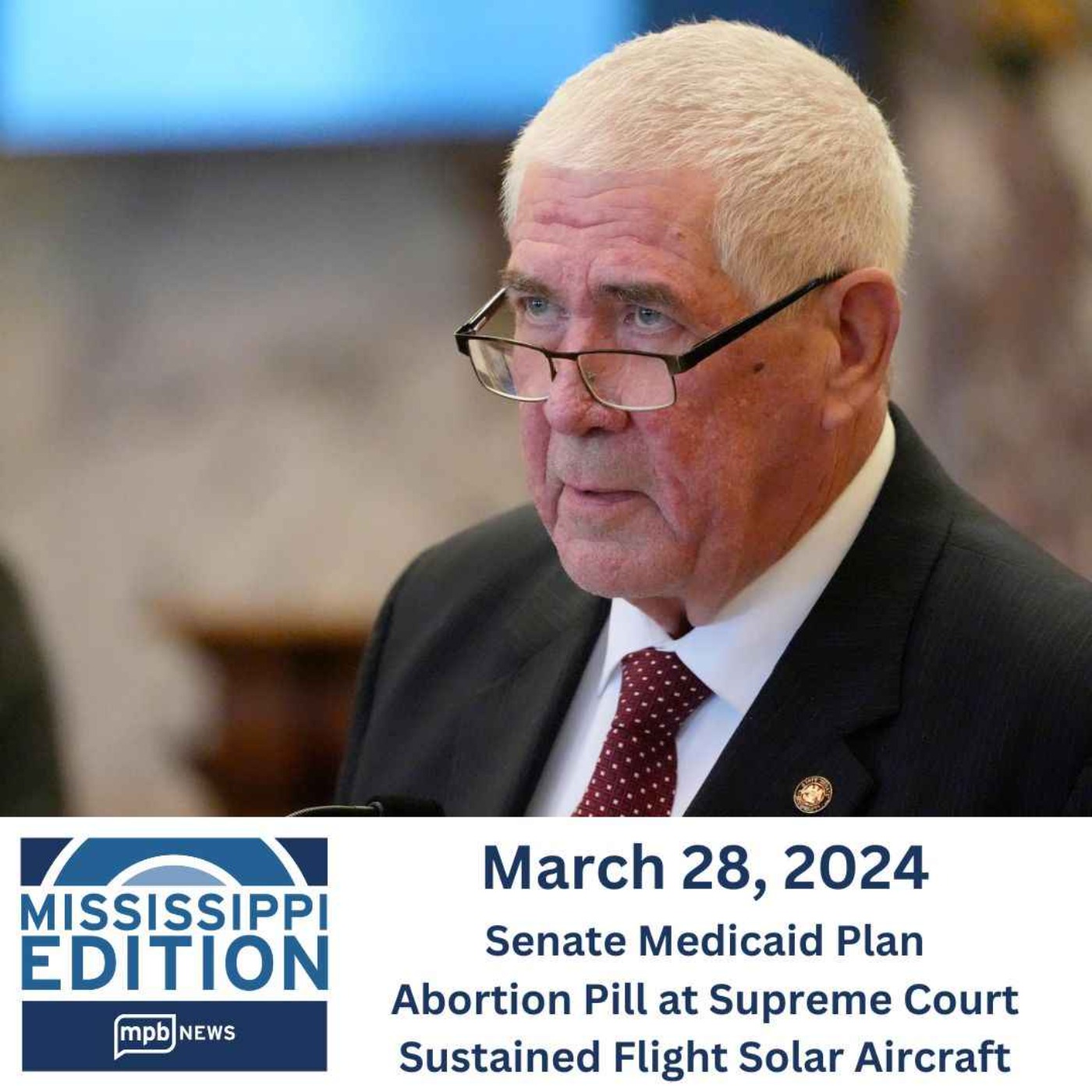 cover art for 03/28/2024: Senate Medicaid Plan | Abortion Pill at Supreme Court | Sustained Flight Solar Aircraft
