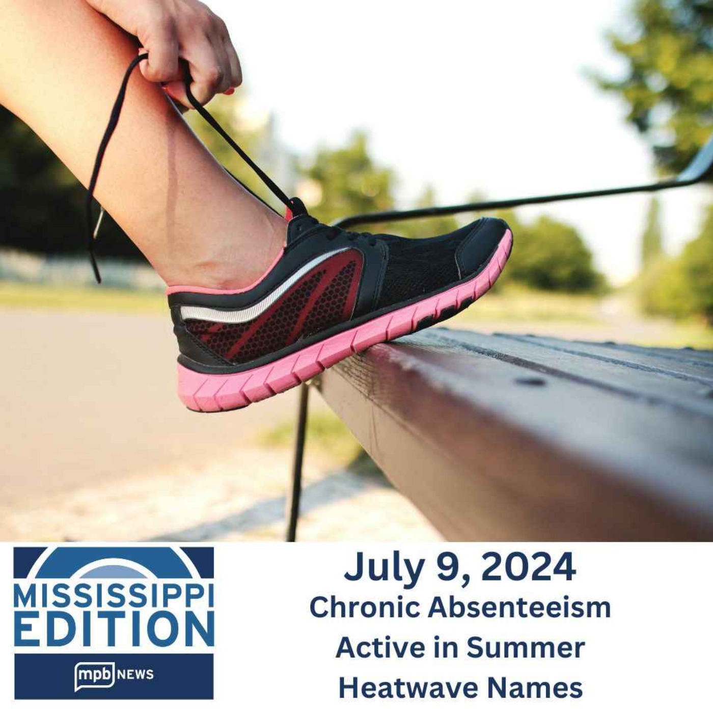 07/09/2024: Chronic Absenteeism | Active in Summer | Heatwave Names