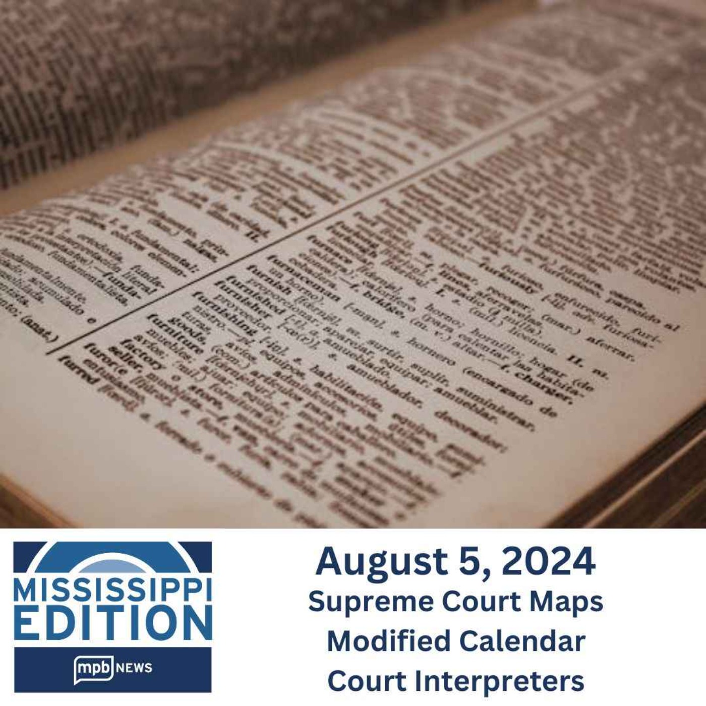 08/05/2024: Supreme Court Maps | Modified Calendar | Court Interpreters