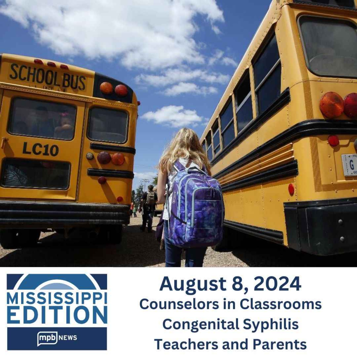 08/08/2024: Counselors in Classrooms | Congenital Syphilis | Teachers and Parents