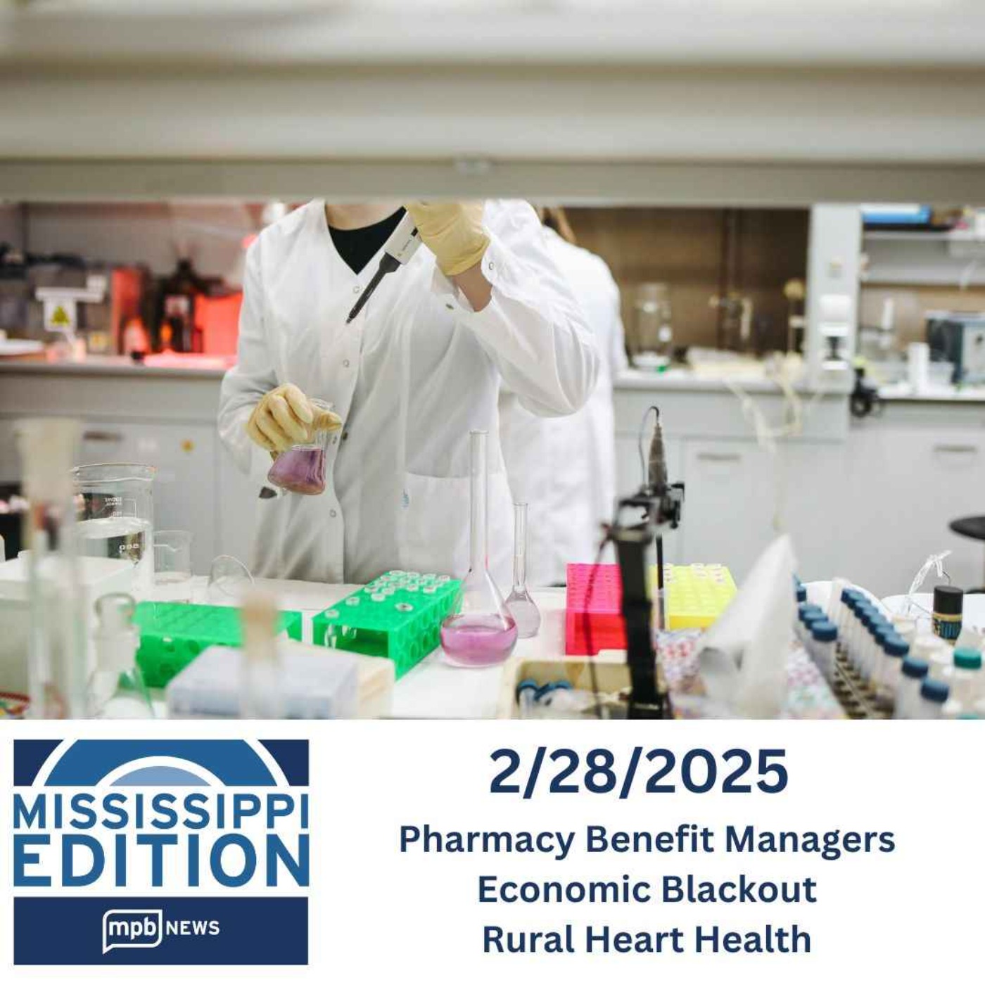 02/28/2025: Pharmacy Benefit Managers | Economic Blackout | Rural Heart Health