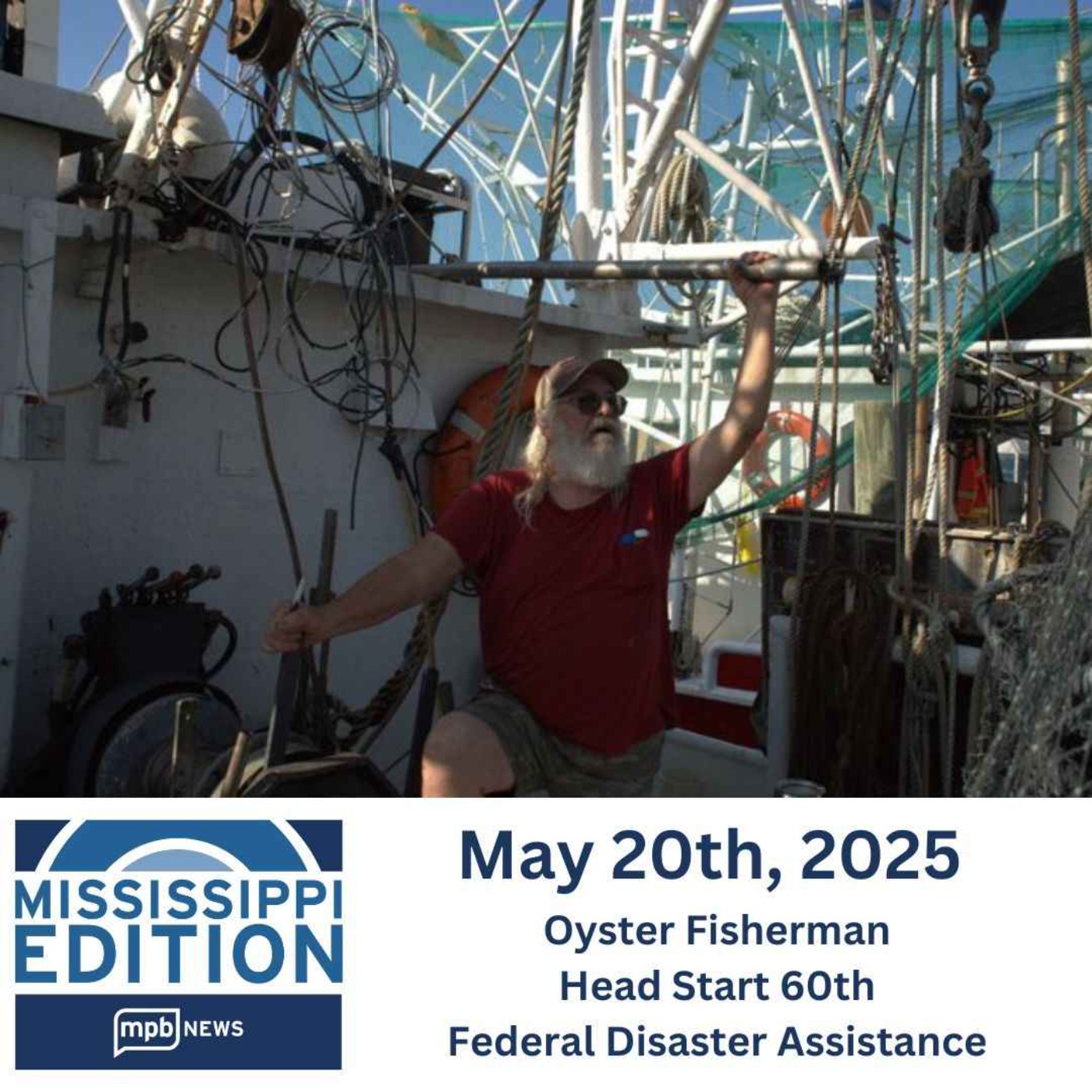 05/20/2025: Oyster Fisherman | Head Start 60th | Federal Disaster Assistance