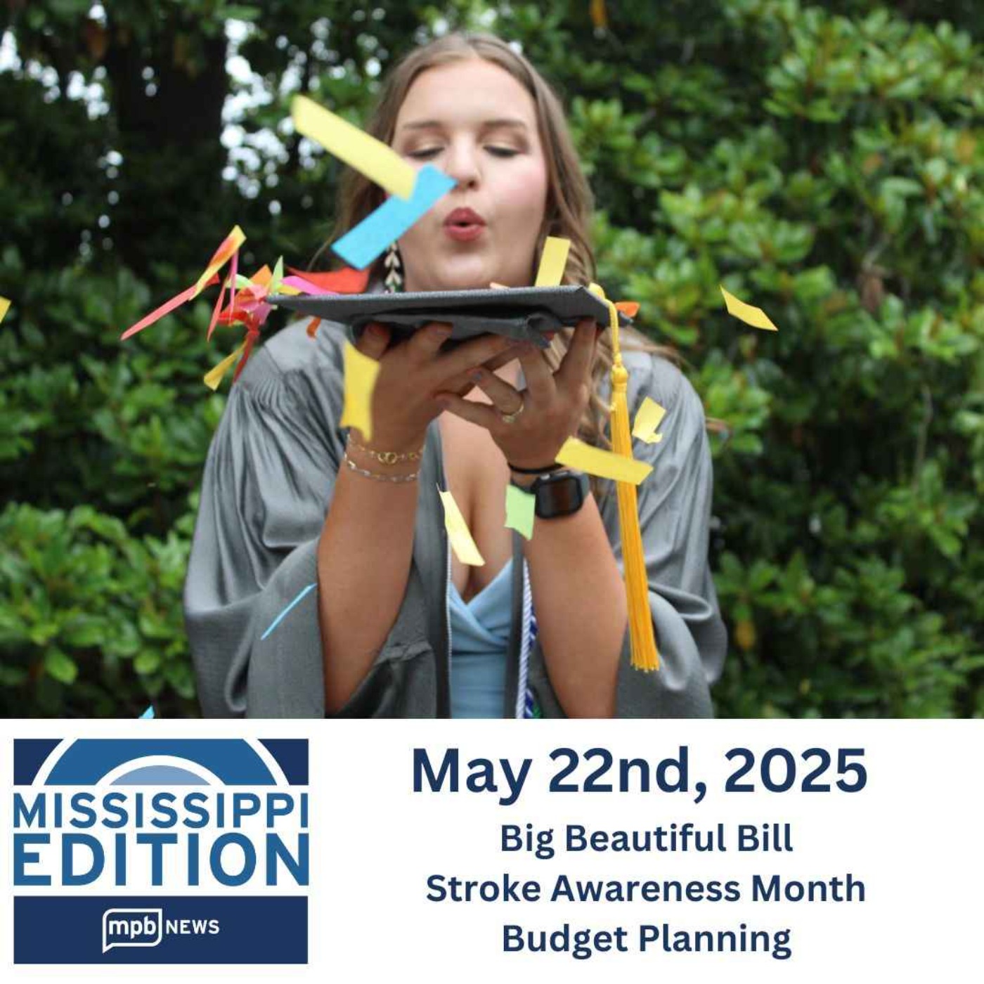 05/22/2025: Big Beautiful Bill | Stroke Awareness Month| Budget Planning