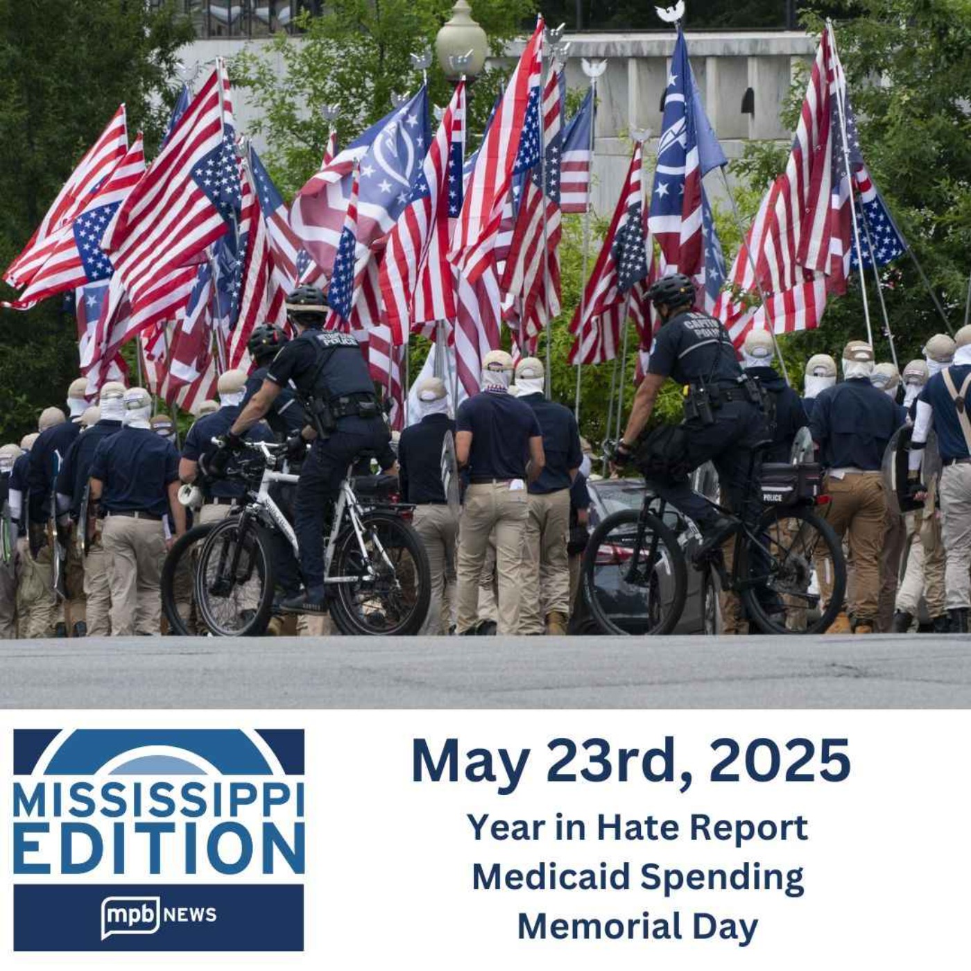 05/23/2025: Year in Hate Report | Medicaid Spending | Memorial Day