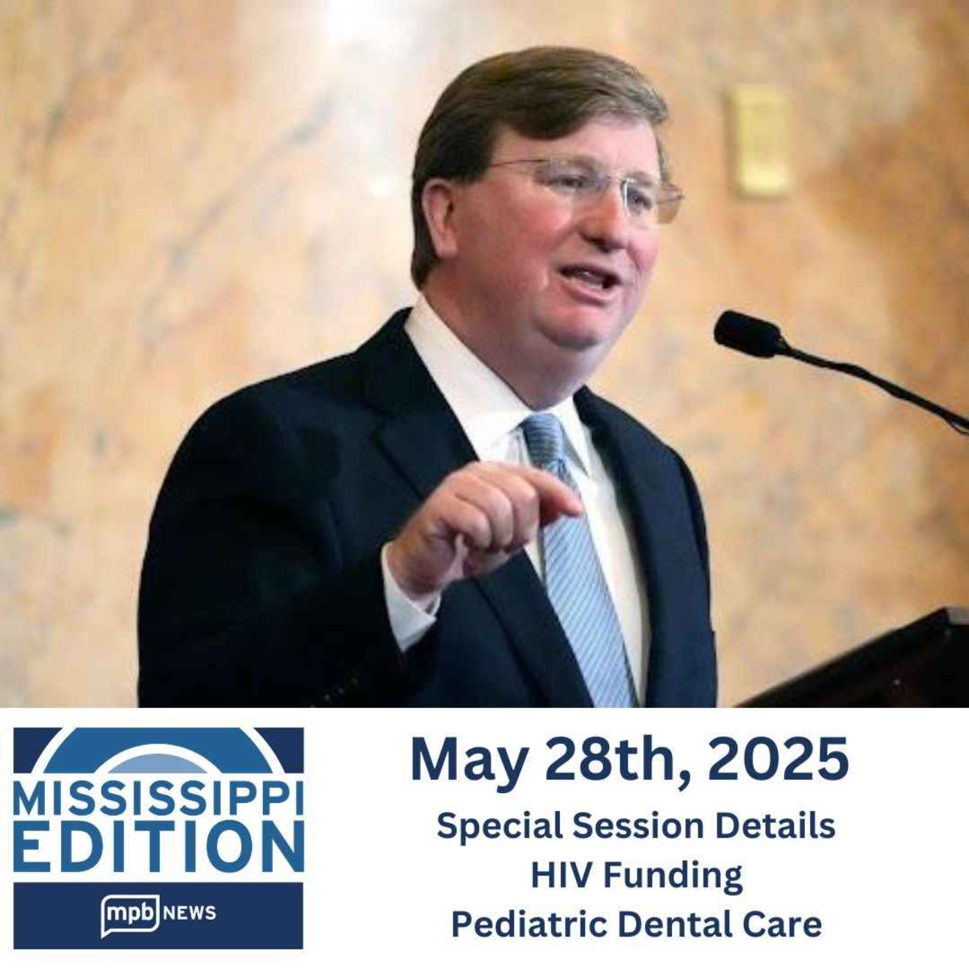 05/28/2025: Special Session Details | HIV Funding | Pediatric Dental Care