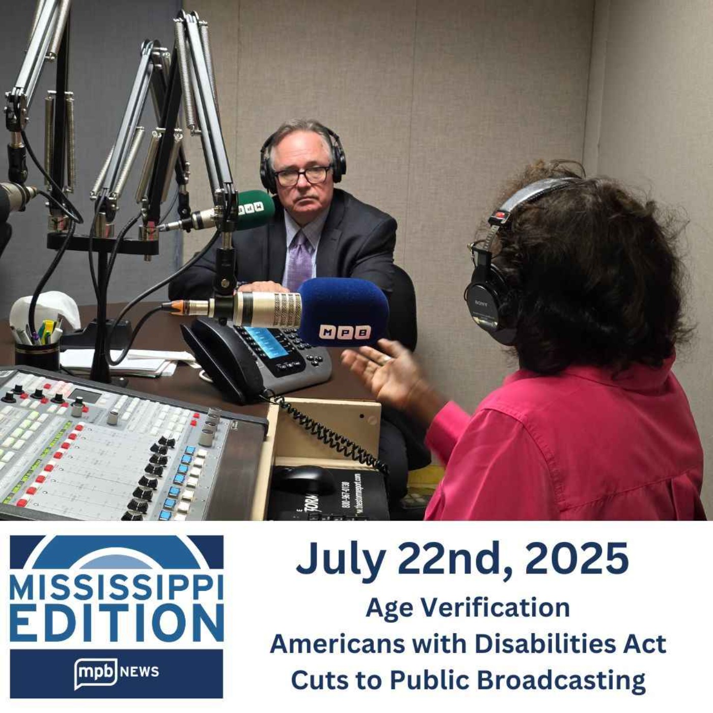 07/22/2025: Age Verification | Americans with Disabilities Act | Cuts to Public Broadcasting