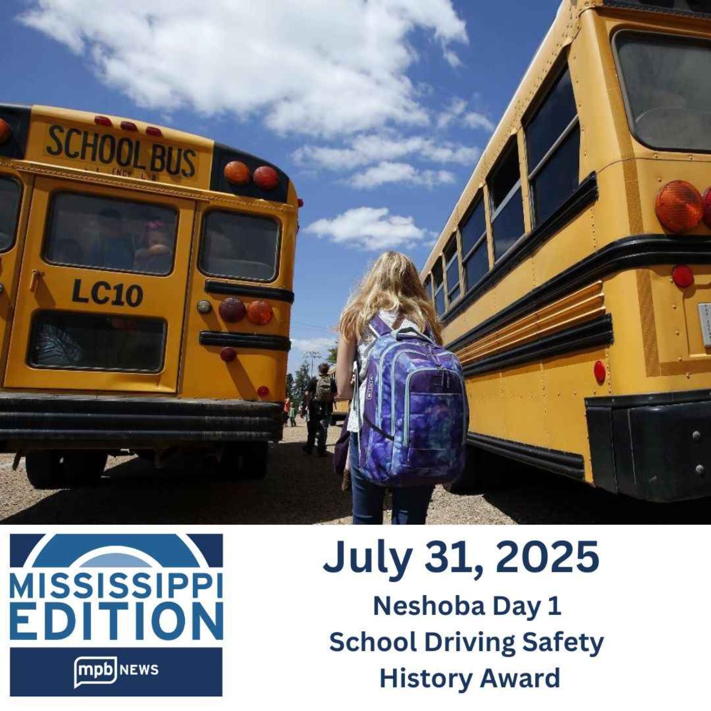07/31/2025: Neshoba Day 1 | School Driving Safety | History Award