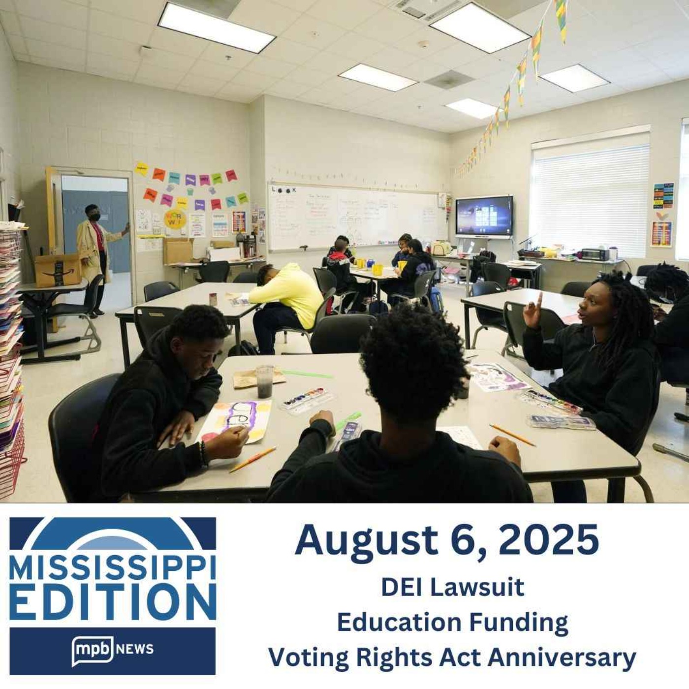 08/06/2025: DEI Lawsuit | Education Funding | Voting Rights Act Anniversary