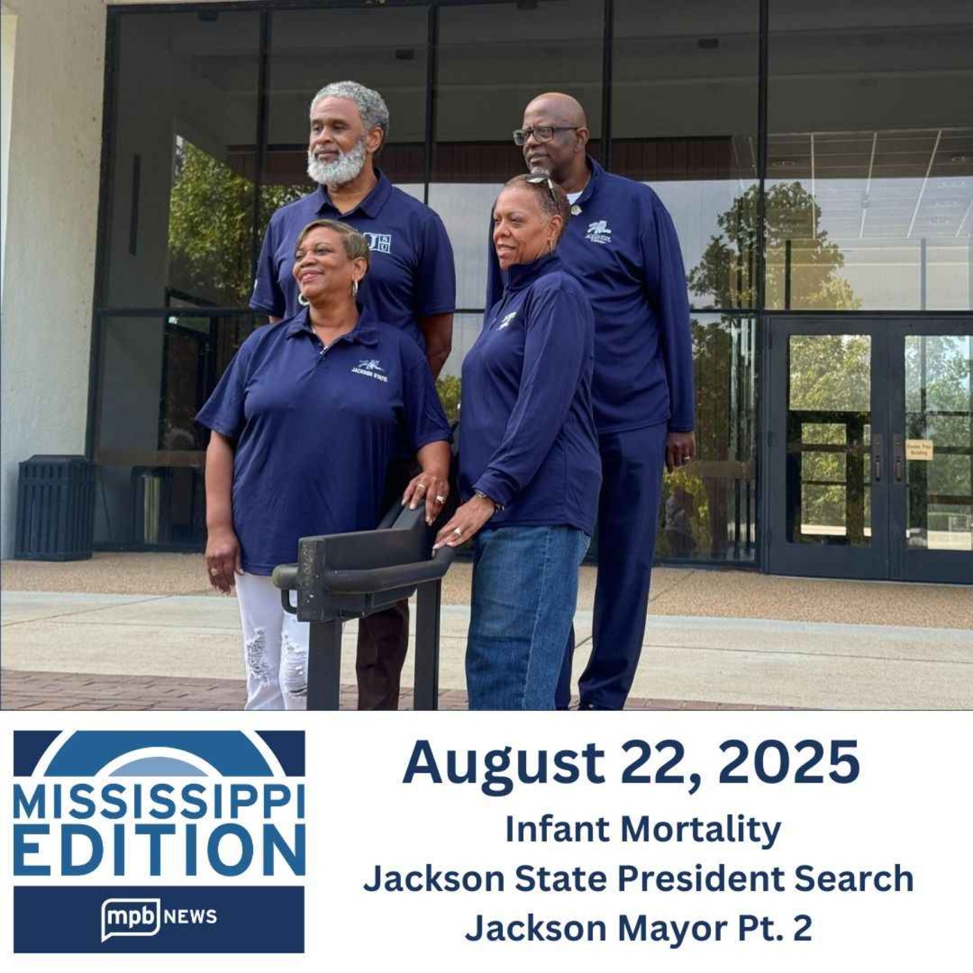 08/22/2025: Infant Mortality | Jackson State President Search | Jackson Mayor Pt. 2