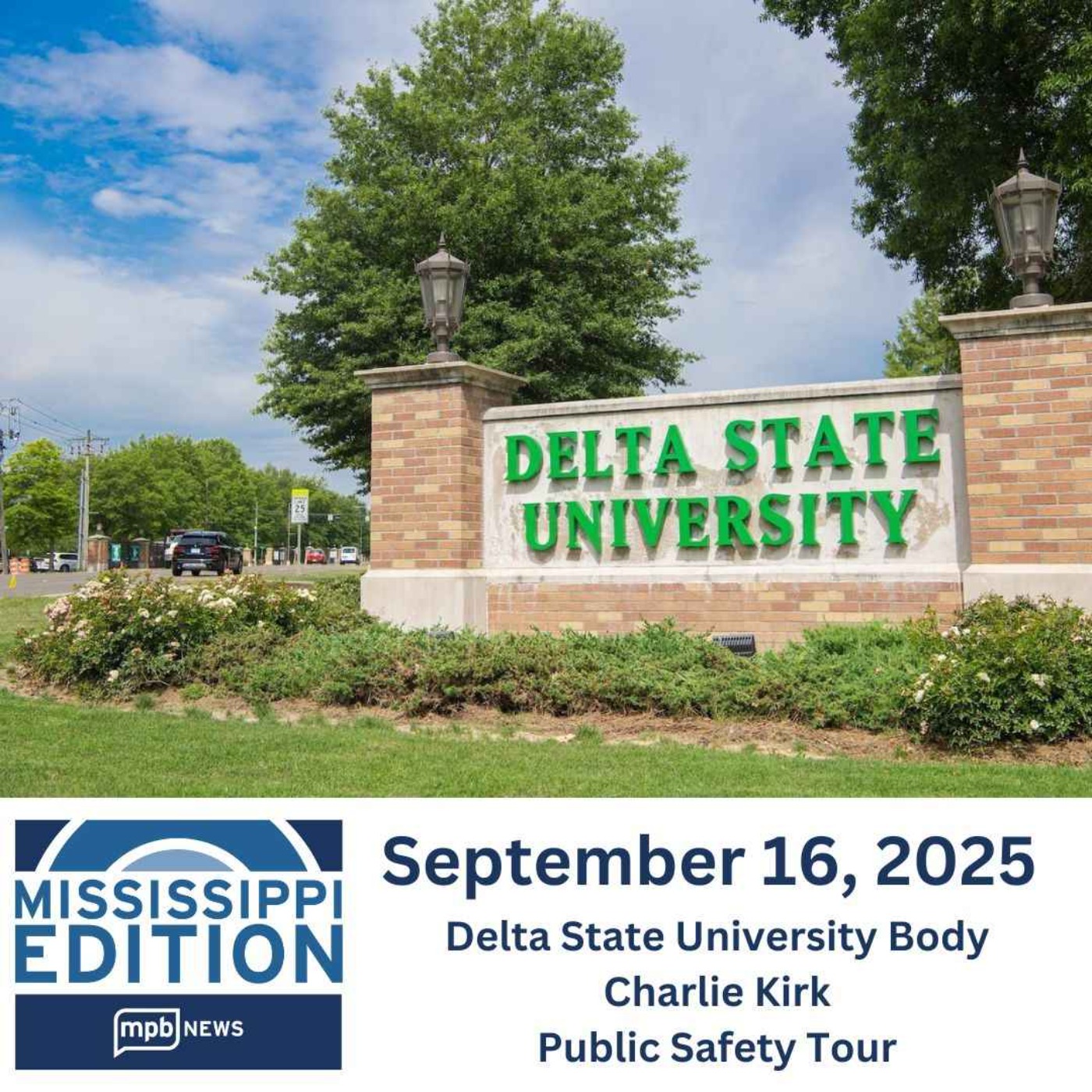 09/16/2025: Delta State University Body | Charlie Kirk | Public Safety Tour episode artwork