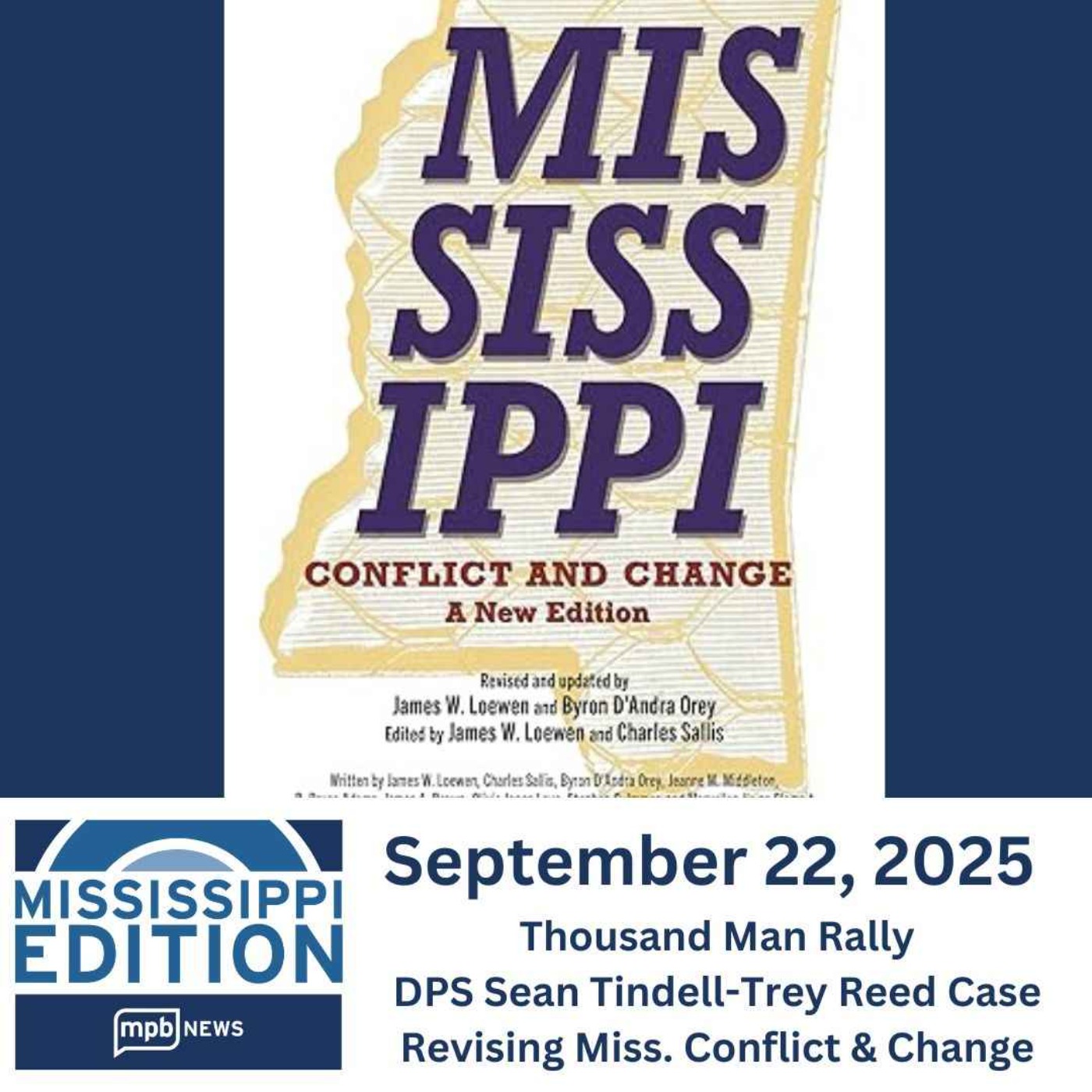09/22/2025: Thousand Man Rally/DPS Commissioner Tindell-Trey Reed Case/Revising Miss. Conflict & Change episode artwork