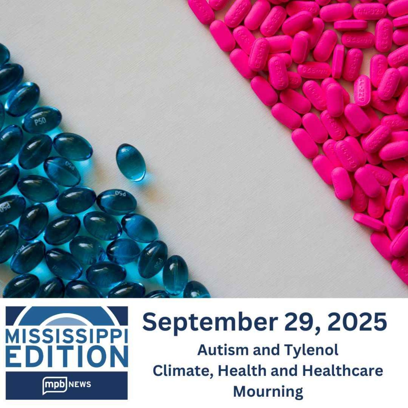 09/29/2025: Autism and Tylenol | Climate, Health and Healthcare | Mourning episode artwork