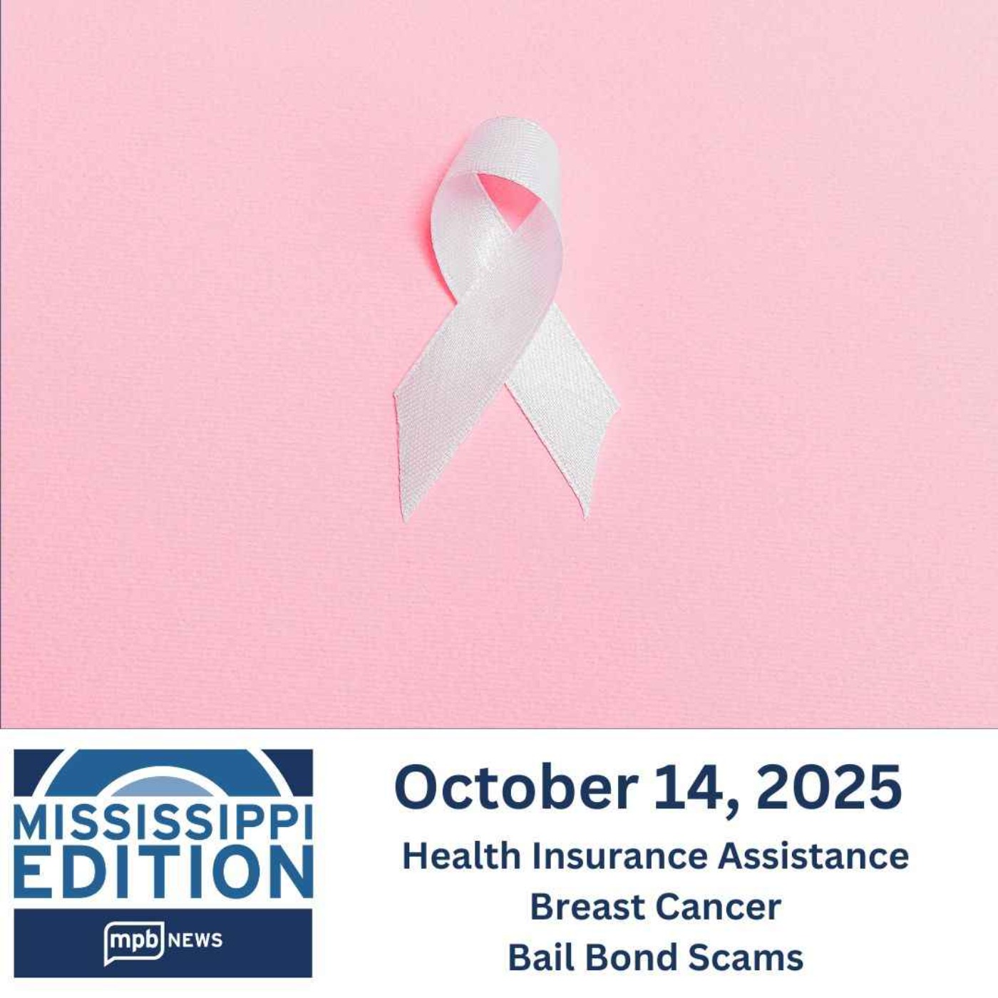 10/14/2025: Health Insurance Assistance | Breast Cancer | Bail Bond Scams episode artwork