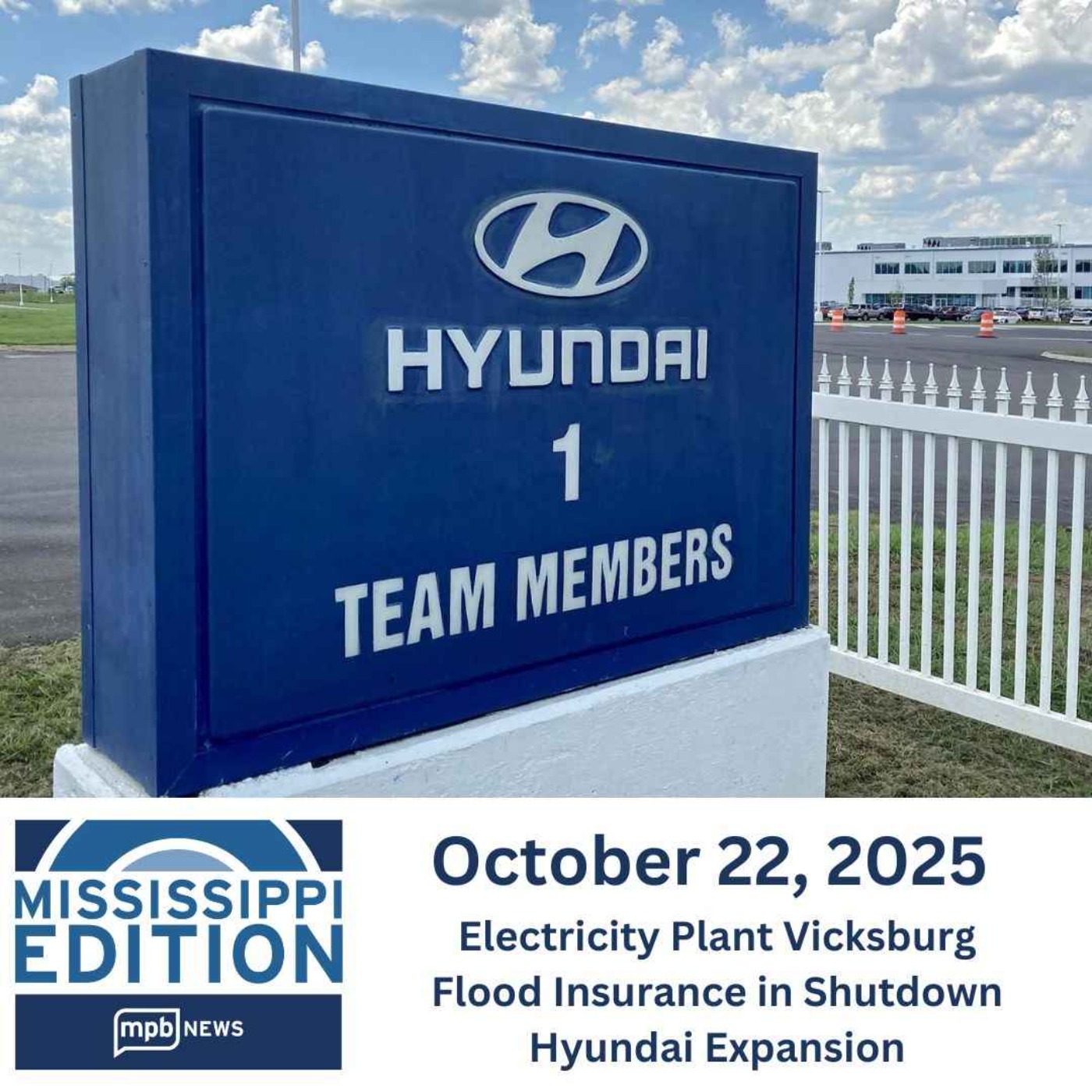 10/22/2025: Electricity Plant Vicksburg | Flood Insurance in Shutdown | Hyundai Expansion episode artwork