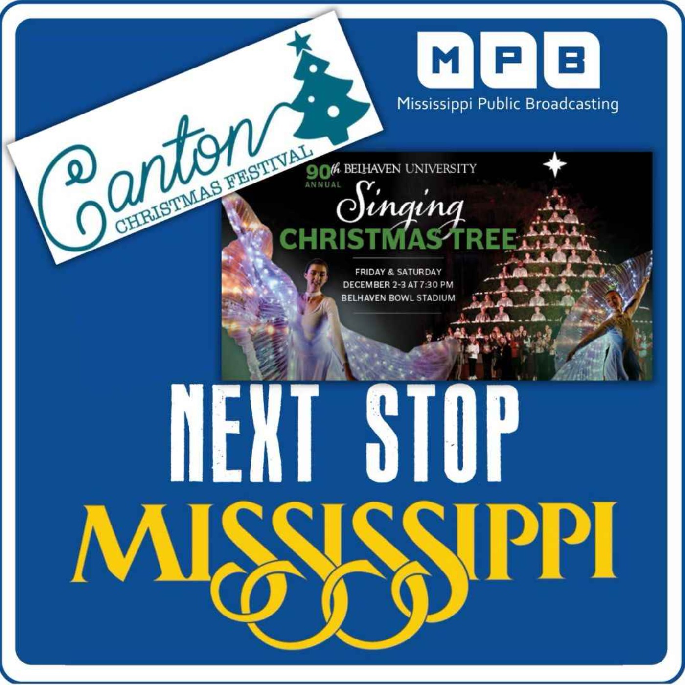Next Stop MS | Canton Christmas Festival & the Belhaven Singing Christmas Tree