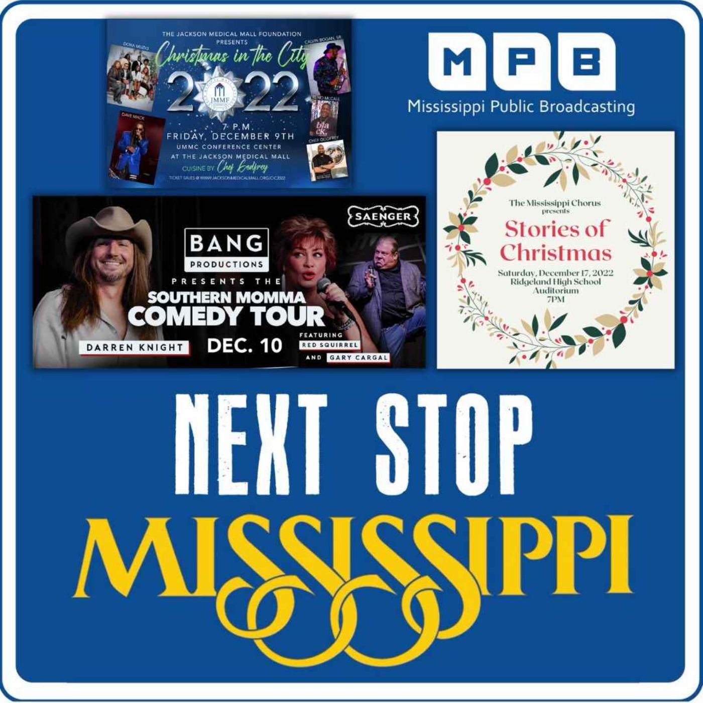 Next Stop MS |Southern Momma a.k.a. Darren Knight Comedy Tour, Mississippi Chorus x Mississippi Symphony’s Christmas Concert & Jackson Medical Mall Foundation’s “Christmas in the City”