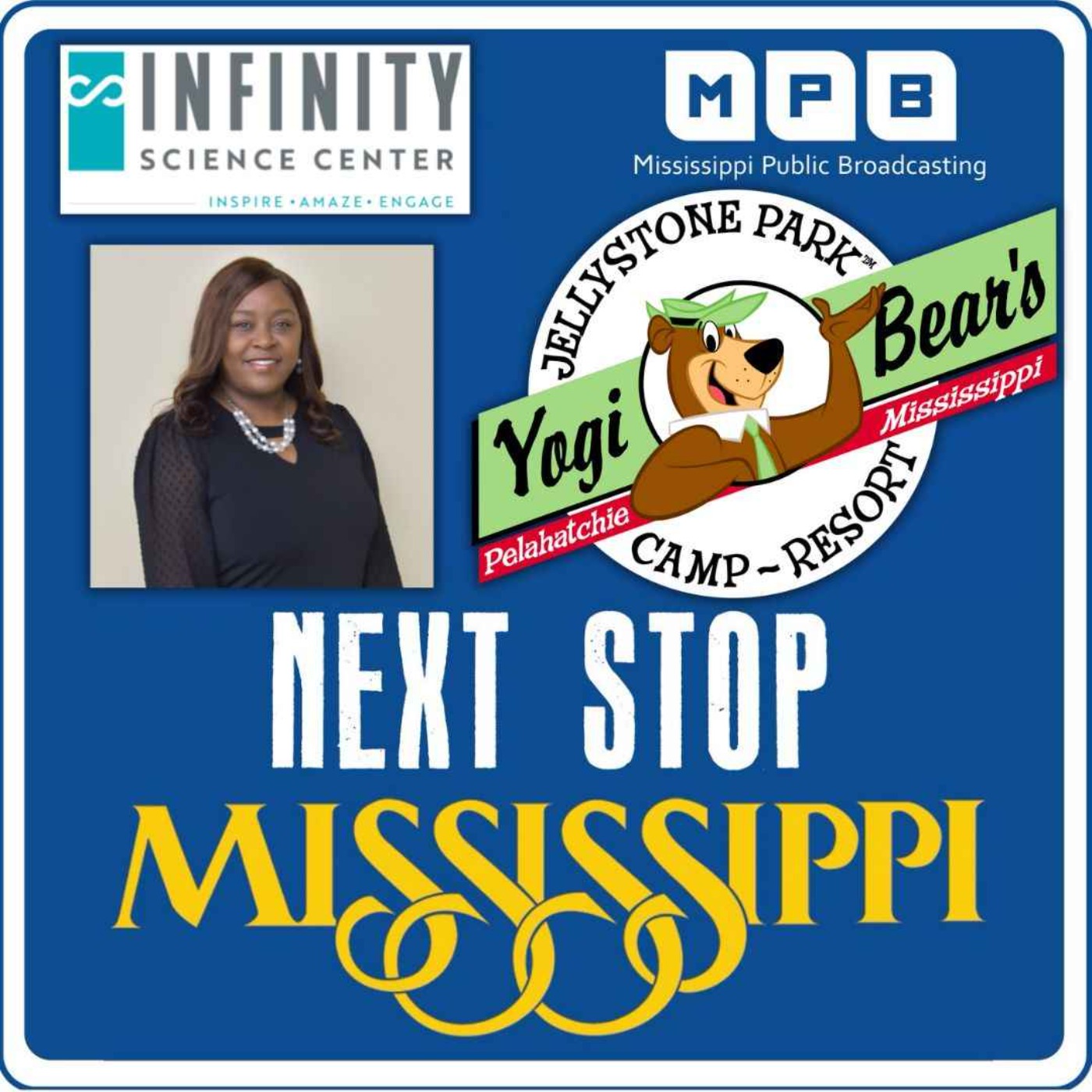 cover art for Next Stop MS | INFINITY Science Center & Jellystone Park Pelahatchie – Yogi On The Lake