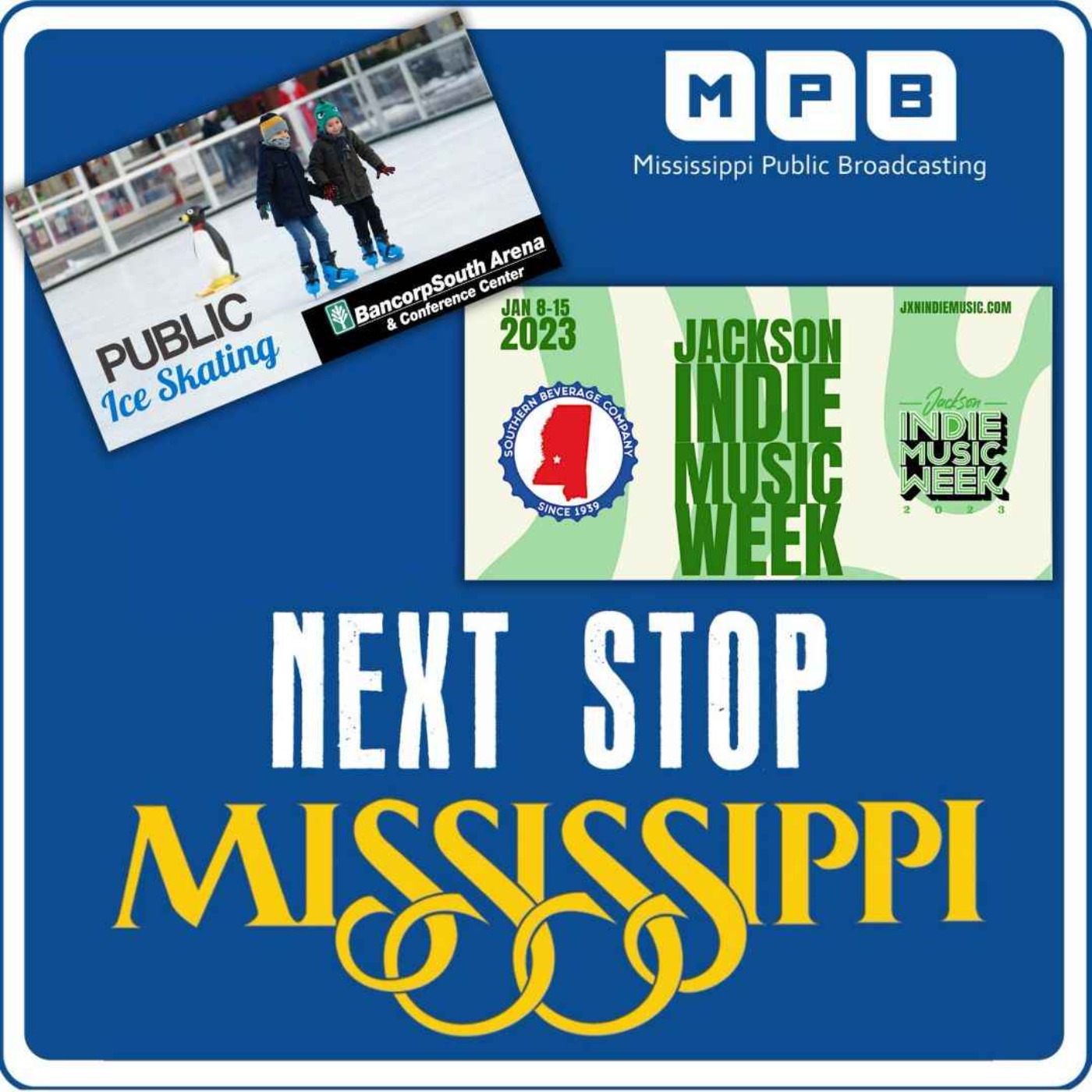 cover art for Next Stop MS | Tupelo Public Ice Skating & Jackson Indie Music Week 2023