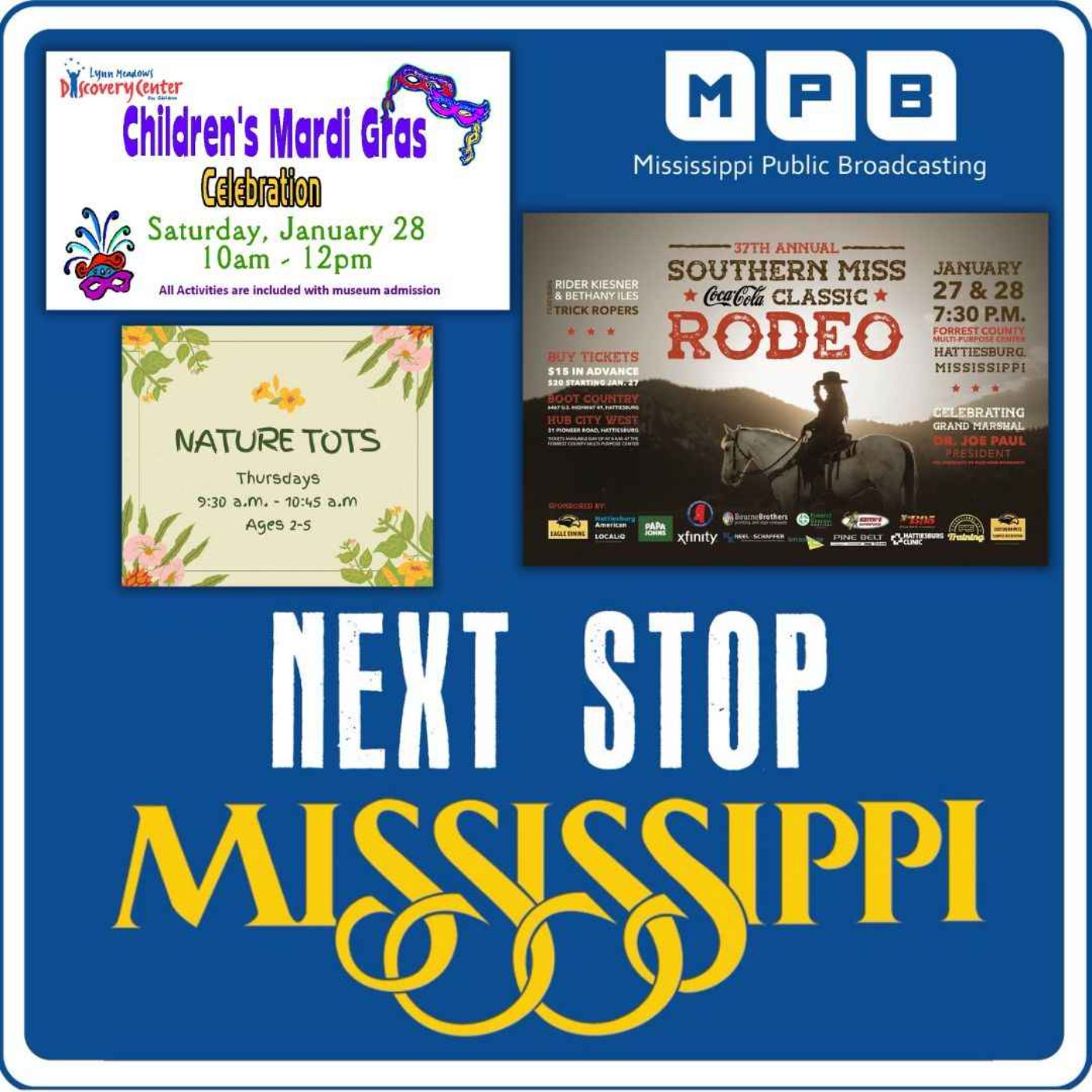 cover art for Next Stop MS | PRAC Nature Tots, LMDC Children’s Mardi Gras Celebration, & the 37th Annual Southern Miss Coco-Cola Classic Rodeo