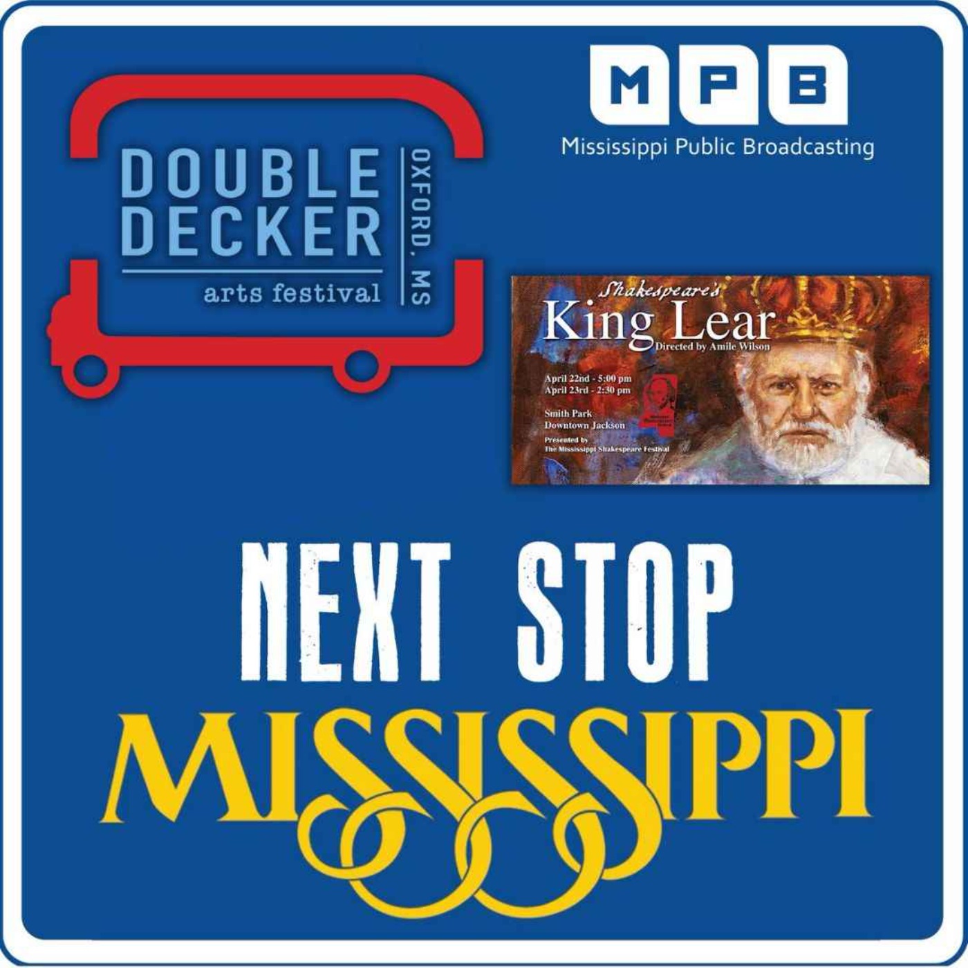 cover art for Next Stop MS | Double Decker Arts Festival & Shakespeare's "King Lear" at Smith Park