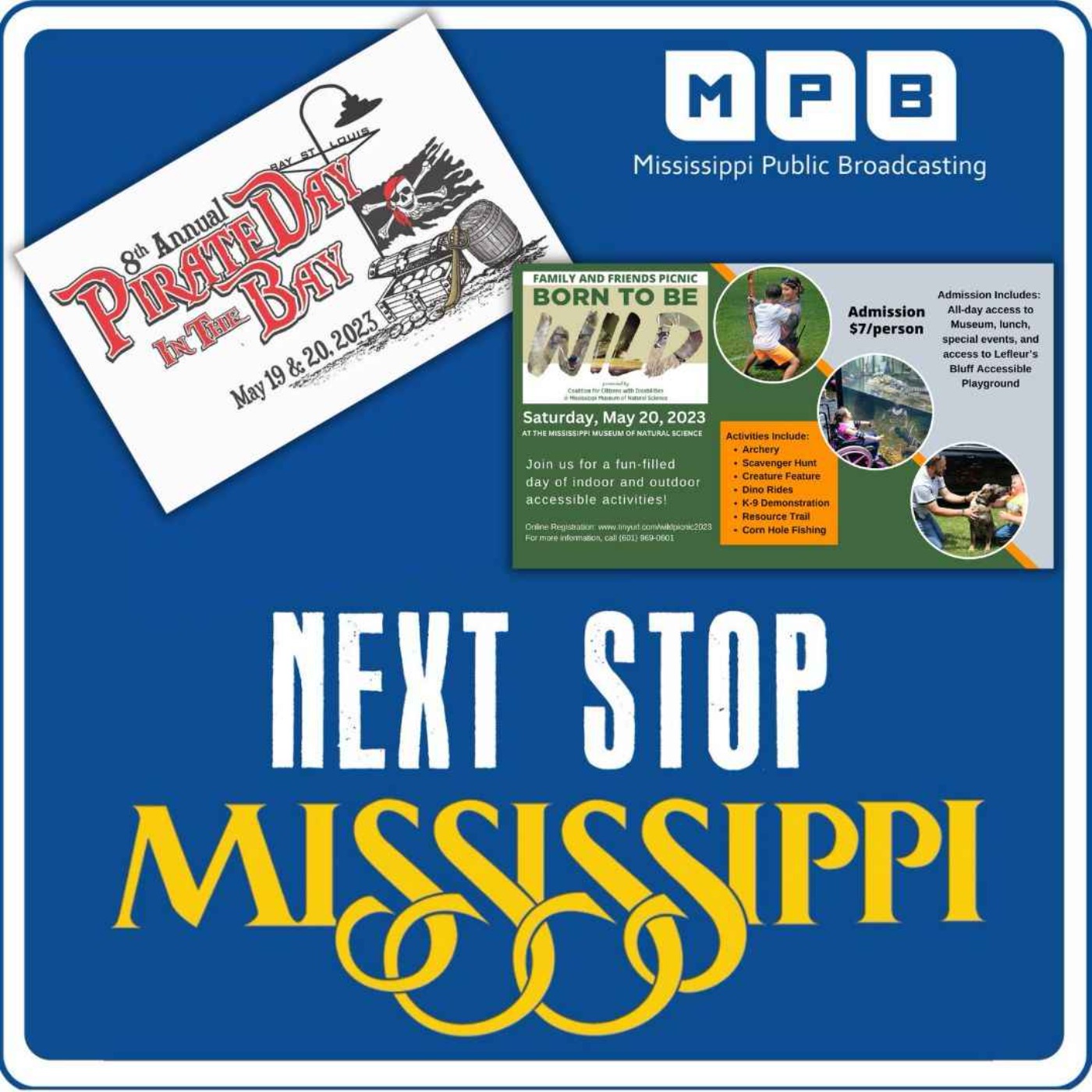 cover art for Next Stop MS | 8th Annual MKOTS Pirate Day in the Bay & MDWFP, MSCCD Born to be Wild: Family and Friends Picnic