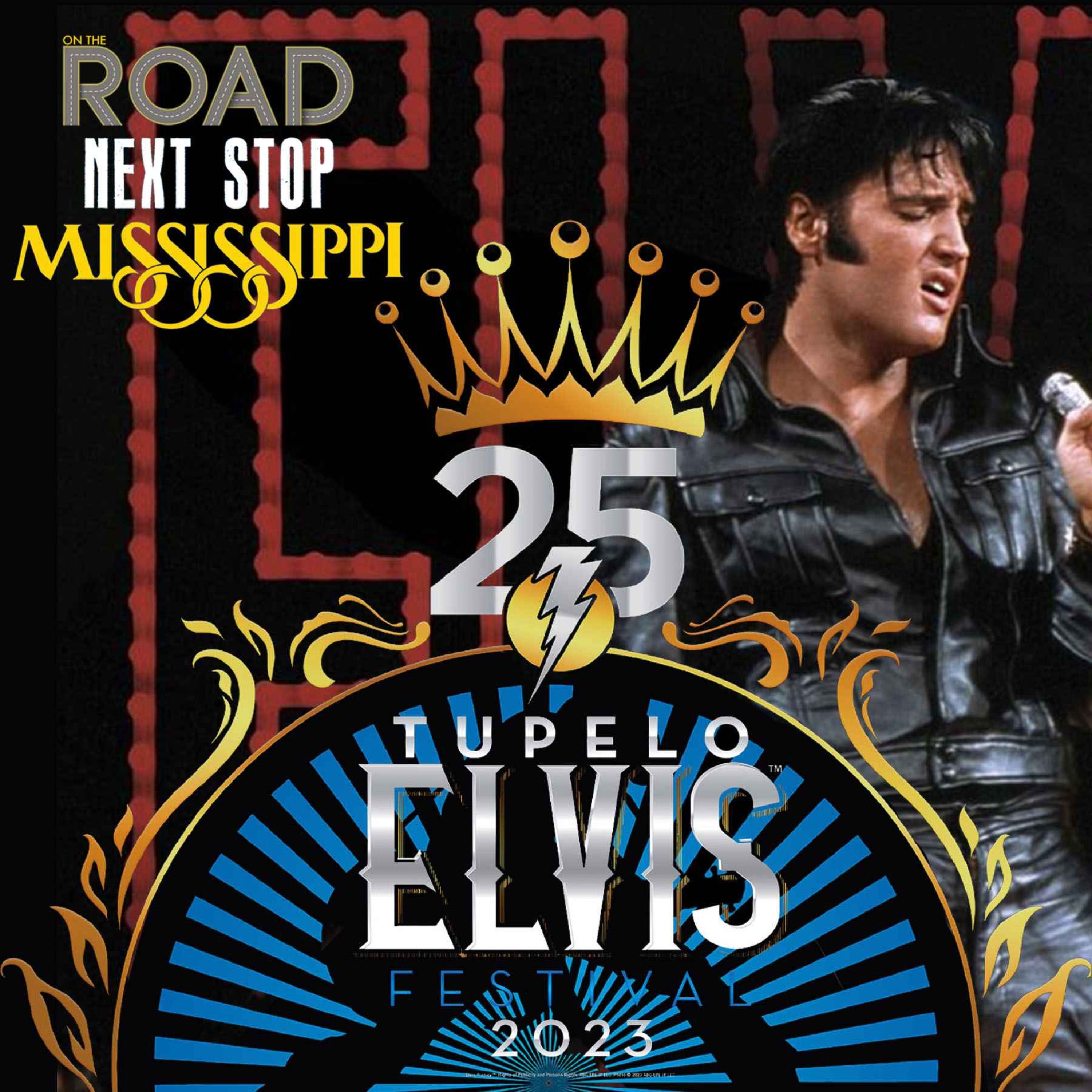 On The Road: Next Stop Promo| The 25th Annual Tupelo Elvis Festival