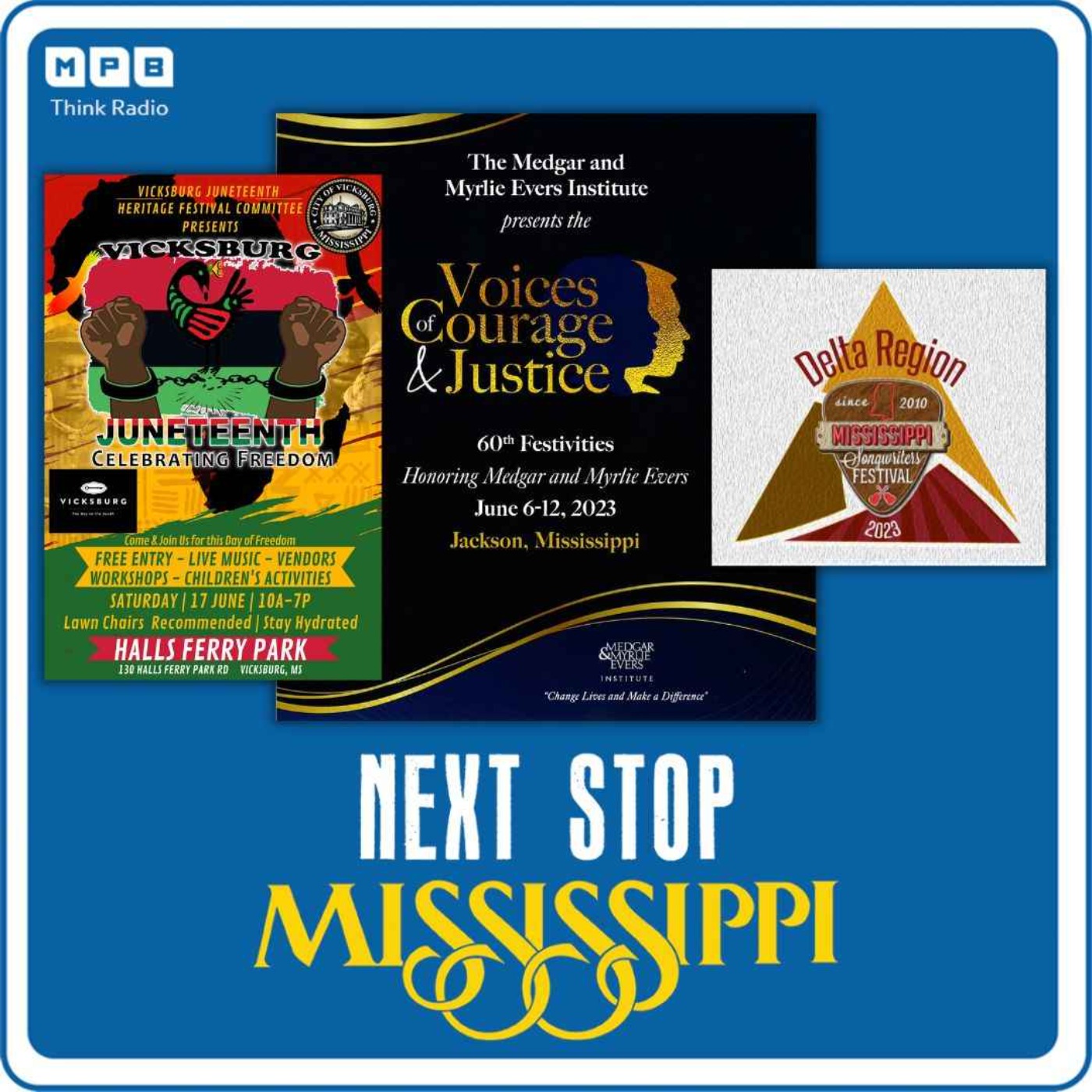 Next Stop MS | Vicksburg Juneteenth Heritage Festival, Voices of Courage & Justice, & MS Songwriter's Festival