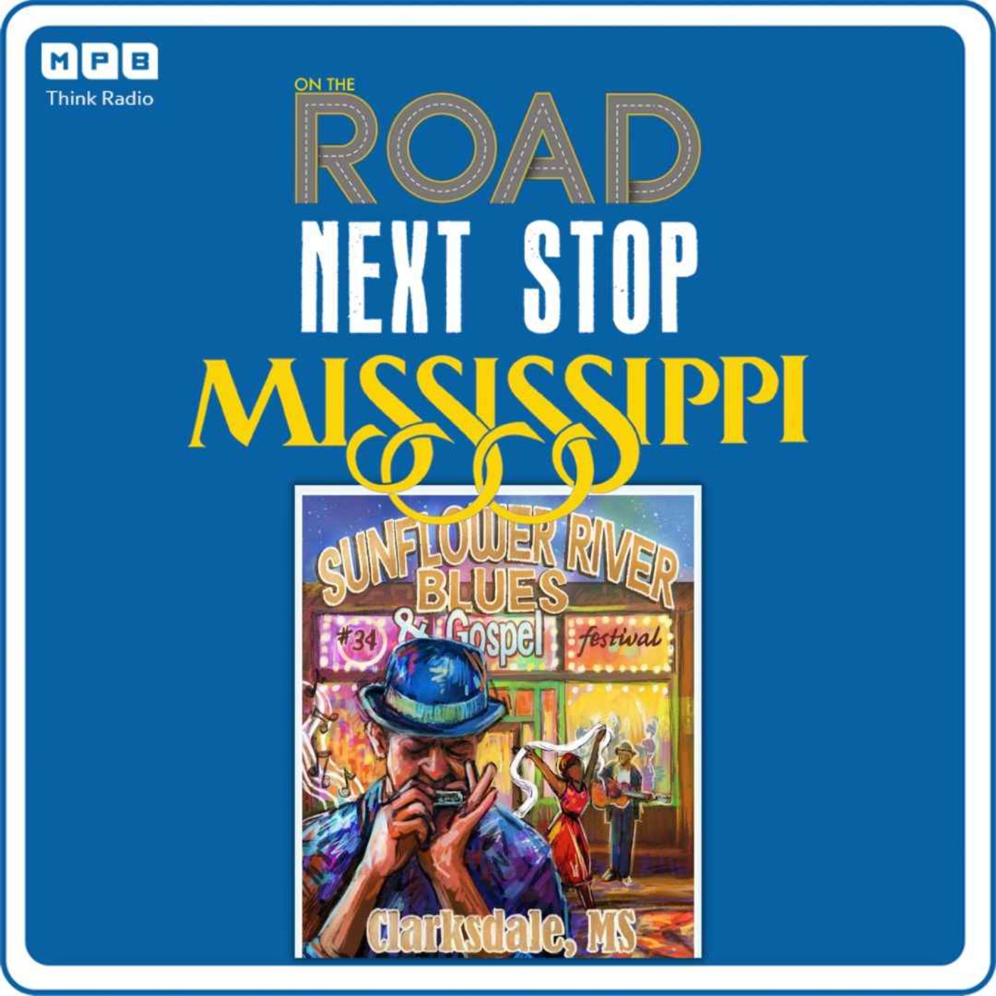 cover art for On The Road: Next Stop Promo| The 35th Sunflower River Blues & Gospel Festival