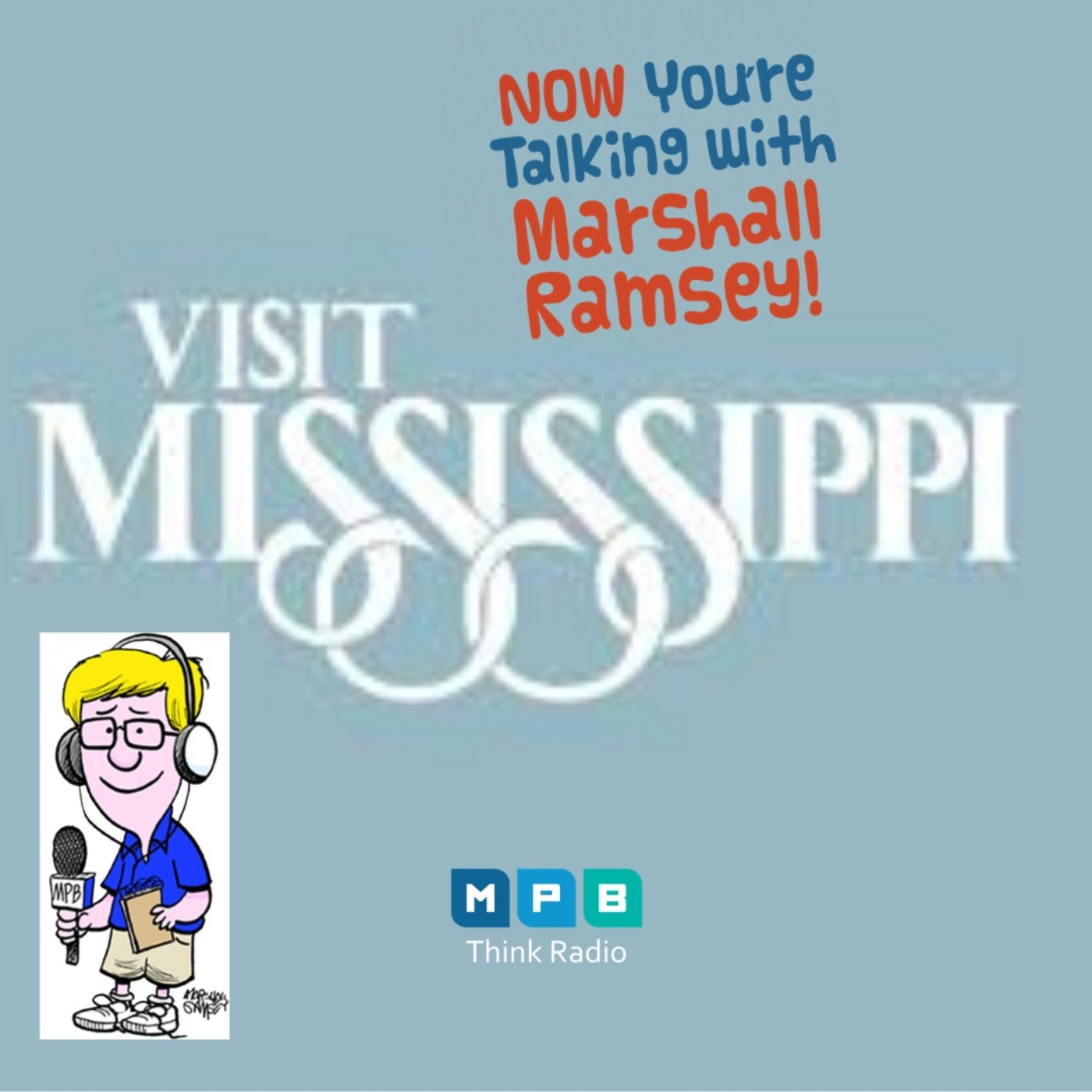 cover art for Now You're Talking with Marshall Ramsey | Mississippi Tourism and the New Normal