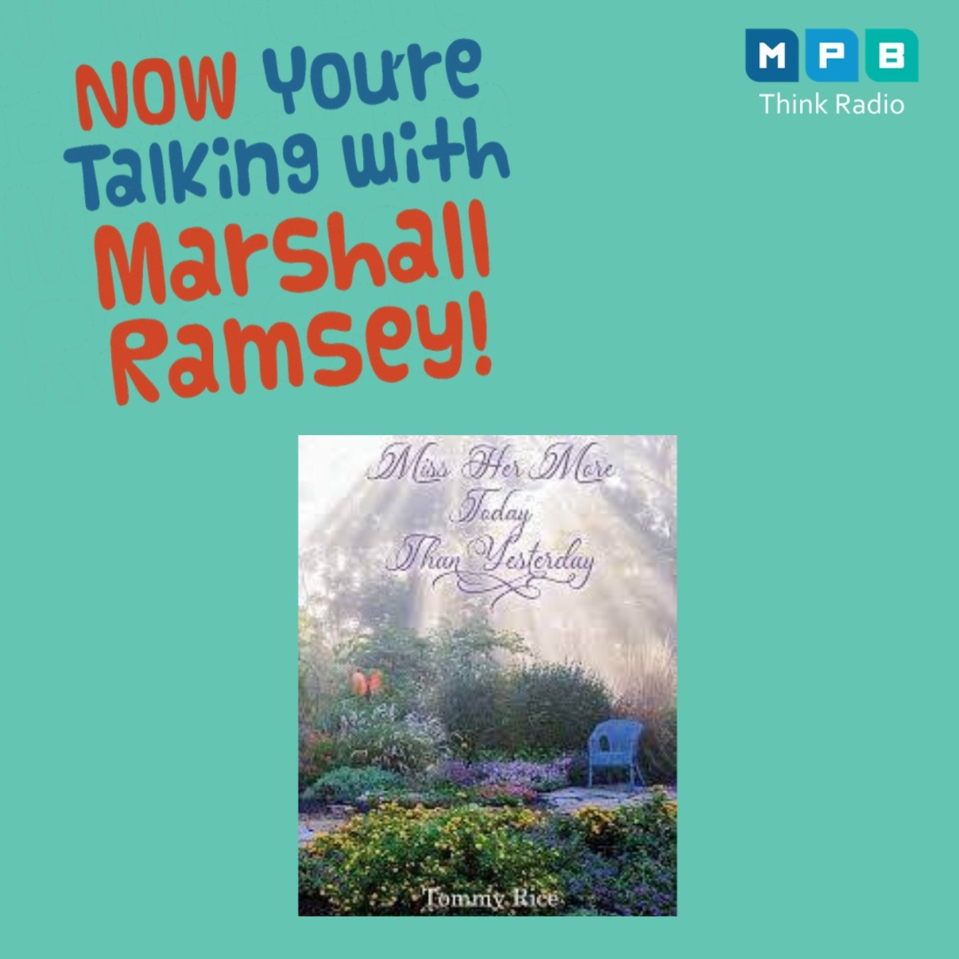 cover art for Now You're Talking w/ Marshall Ramsey | Entrepreneur & Author Tommy Rice