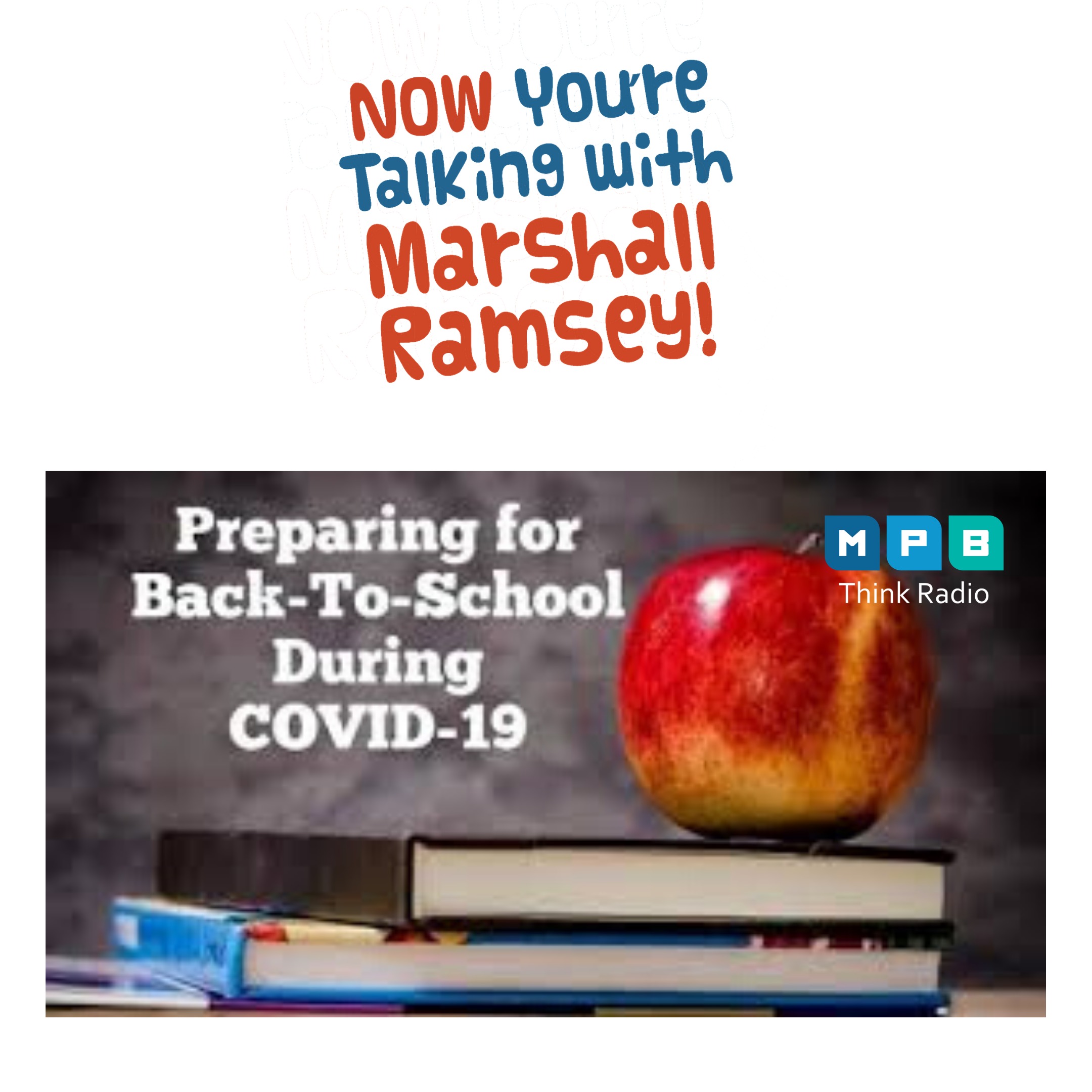 cover art for Now You're Talking w/ Marshall Ramsey | Back To School