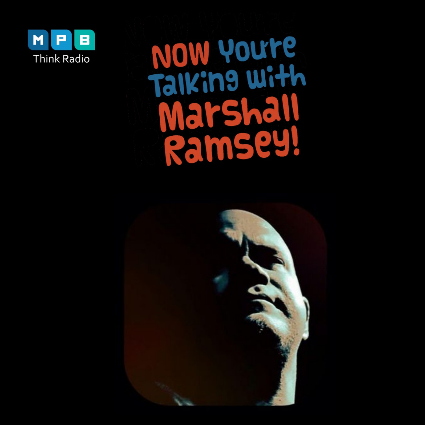 cover art for Now You're Talking w/ Marshall Ramsey | Scott  Albert Johnson