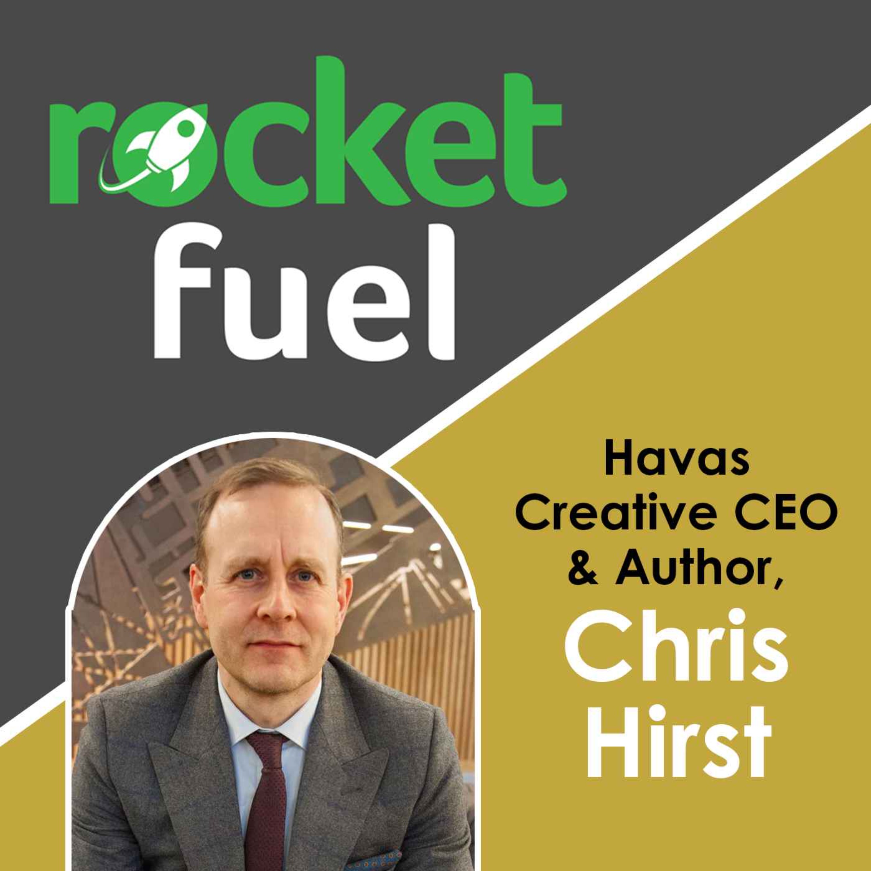 The Myths of Leadership (Chris Hirst, Havas CEO & Author)