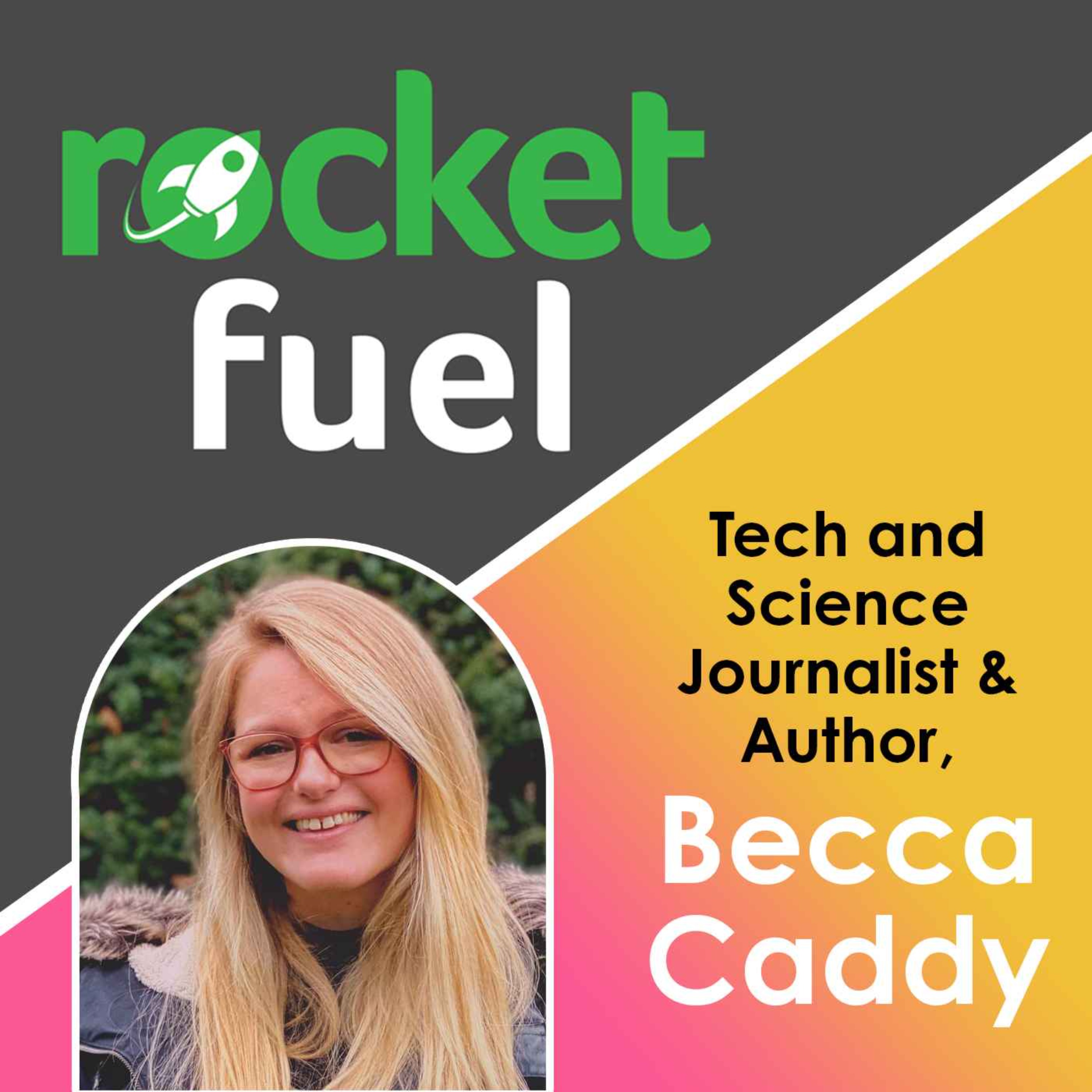 Screen Time and Technology: Finding the Balance (Becca Caddy, Tech Journalist & Author)