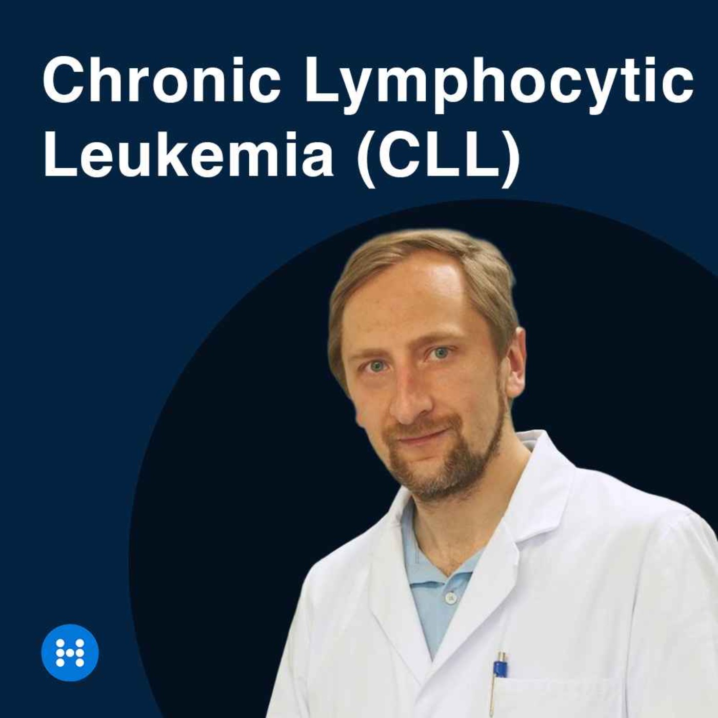 Chronic Lymphocytic Leukemia (CLL) with Eugen Tausch