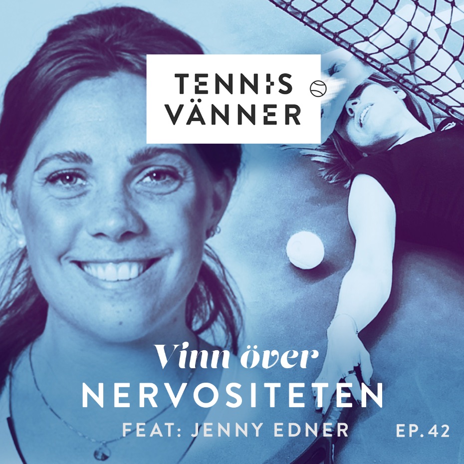 Tennisvänner - Podd om tennis som inspirerar ditt spel