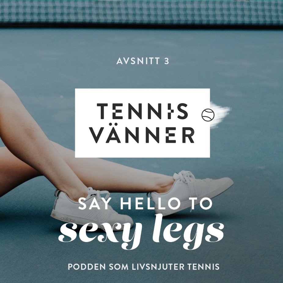 Tennisvänner - Podd om tennis som inspirerar ditt spel