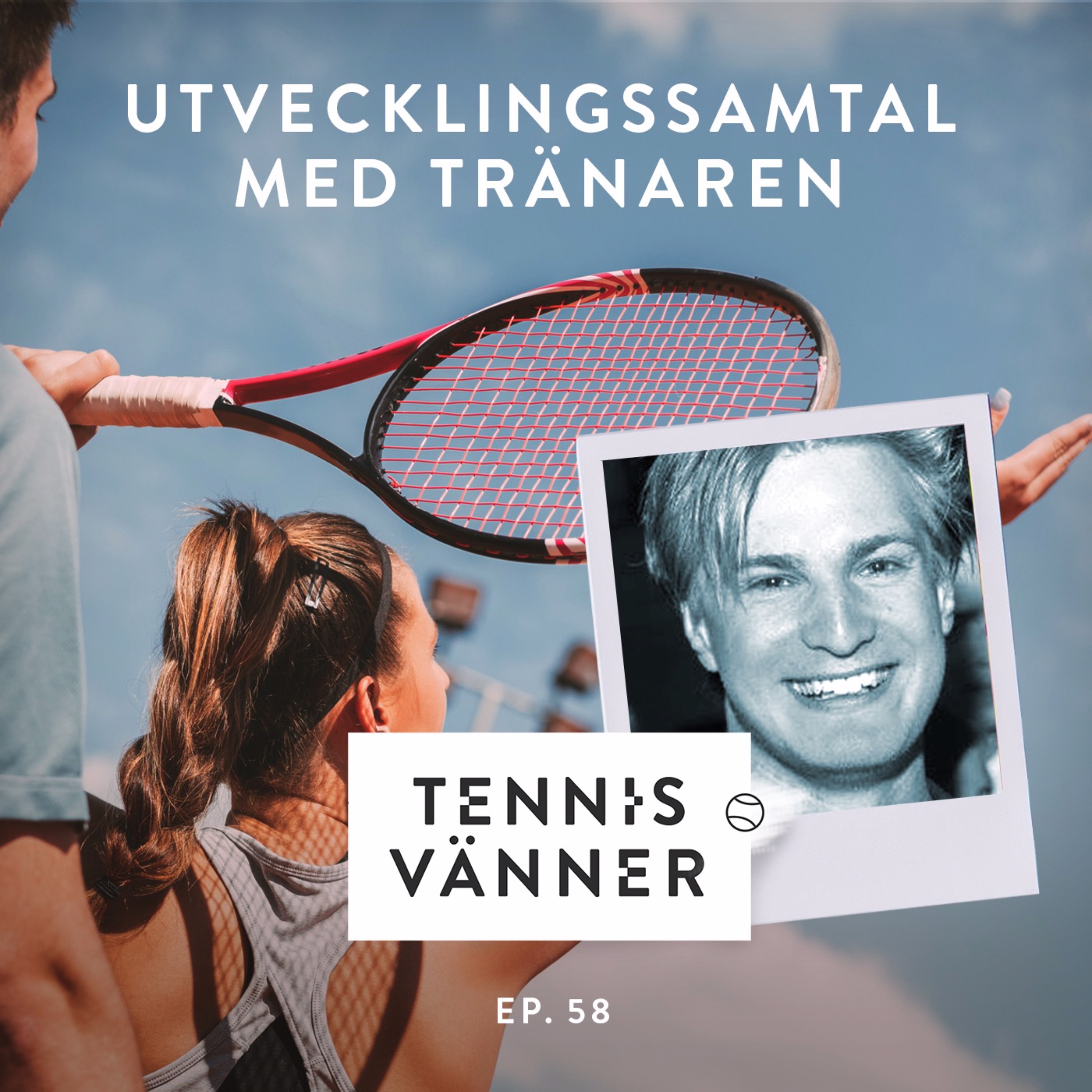 Tennisvänner - Podd om tennis som inspirerar ditt spel