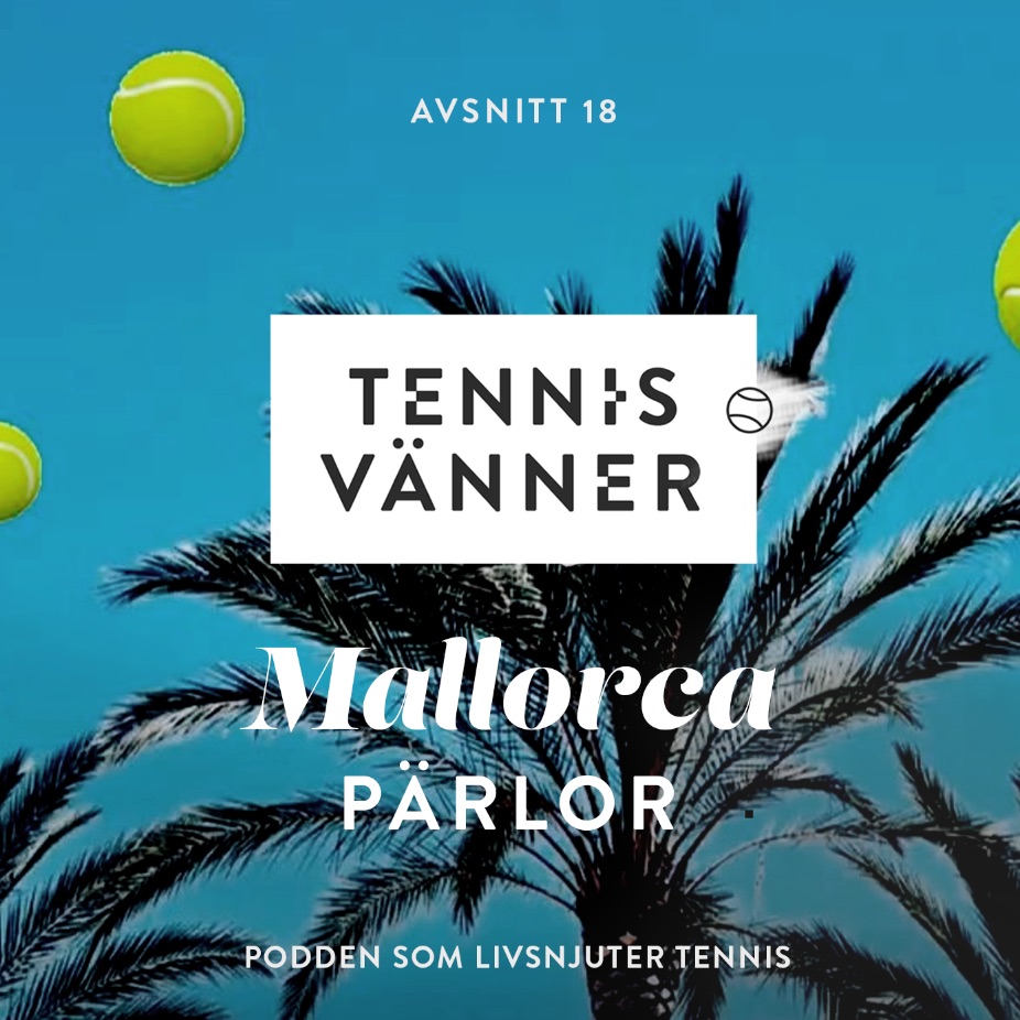 Tennisvänner - Podd om tennis som inspirerar ditt spel