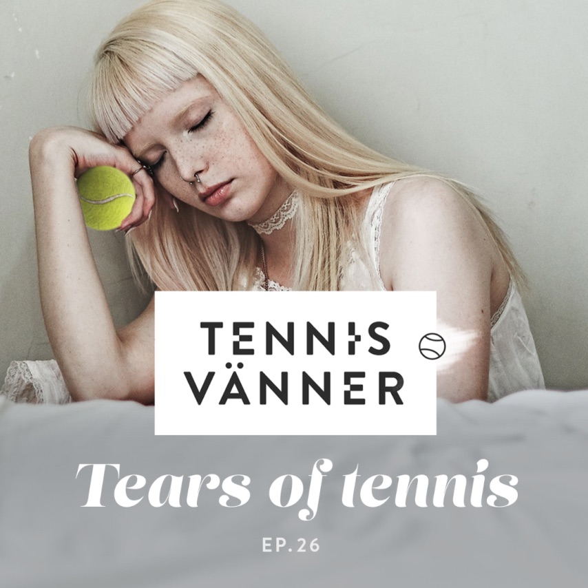 Tennisvänner - Podd om tennis som inspirerar ditt spel