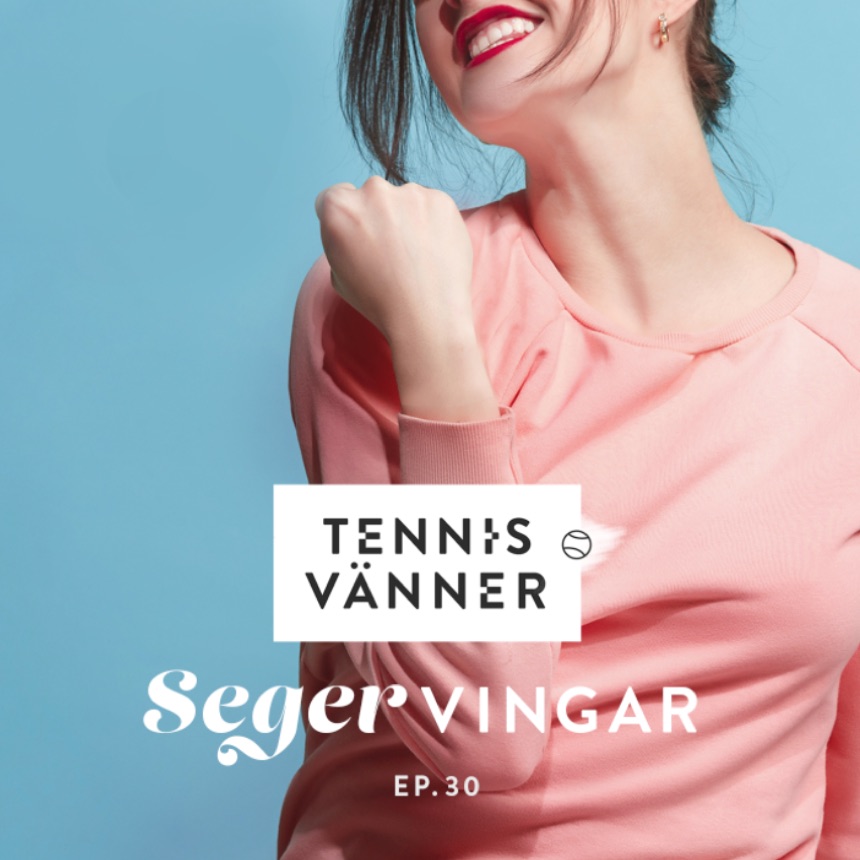 Tennisvänner - Podd om tennis som inspirerar ditt spel