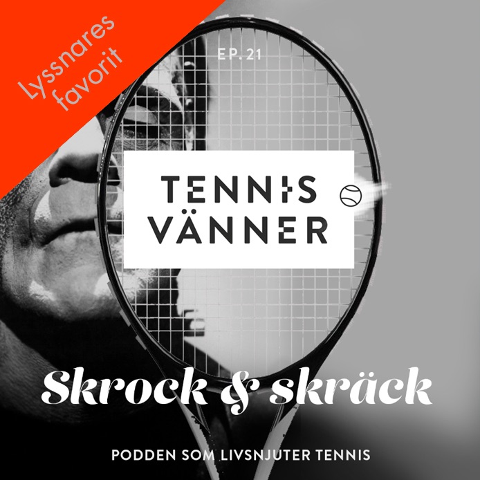 Tennisvänner - Podd om tennis som inspirerar ditt spel