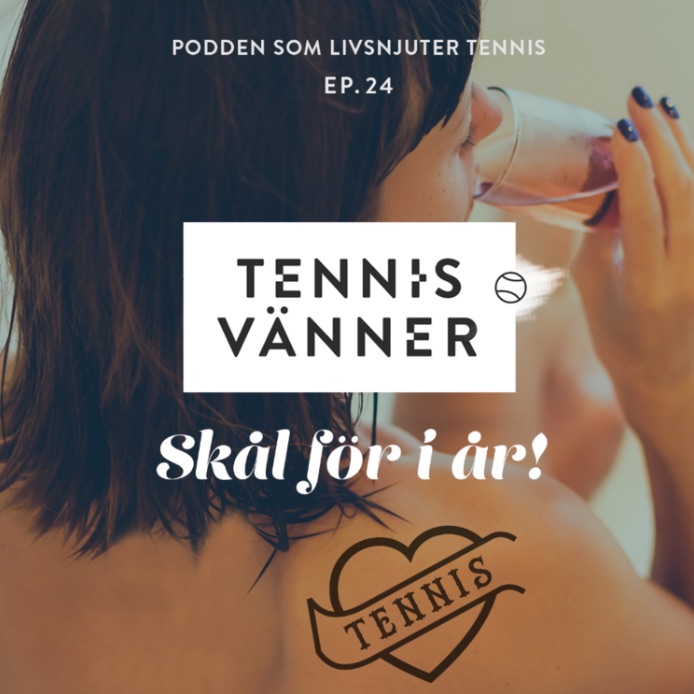 Tennisvänner - Podd om tennis som inspirerar ditt spel
