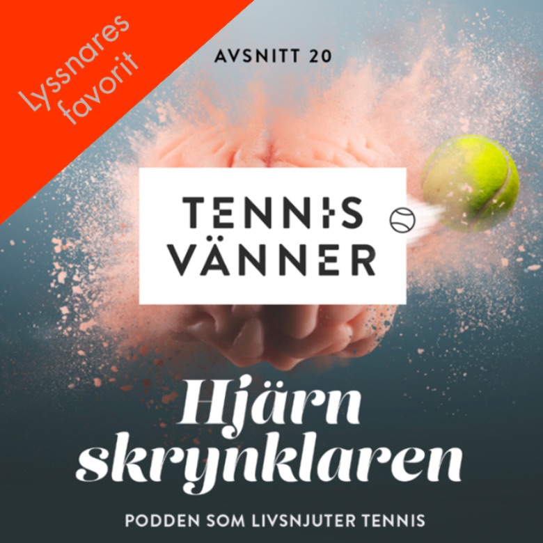 Tennisvänner - Podd om tennis som inspirerar ditt spel