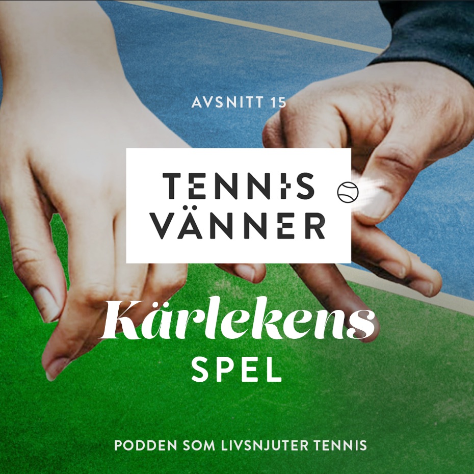 Tennisvänner - Podd om tennis som inspirerar ditt spel